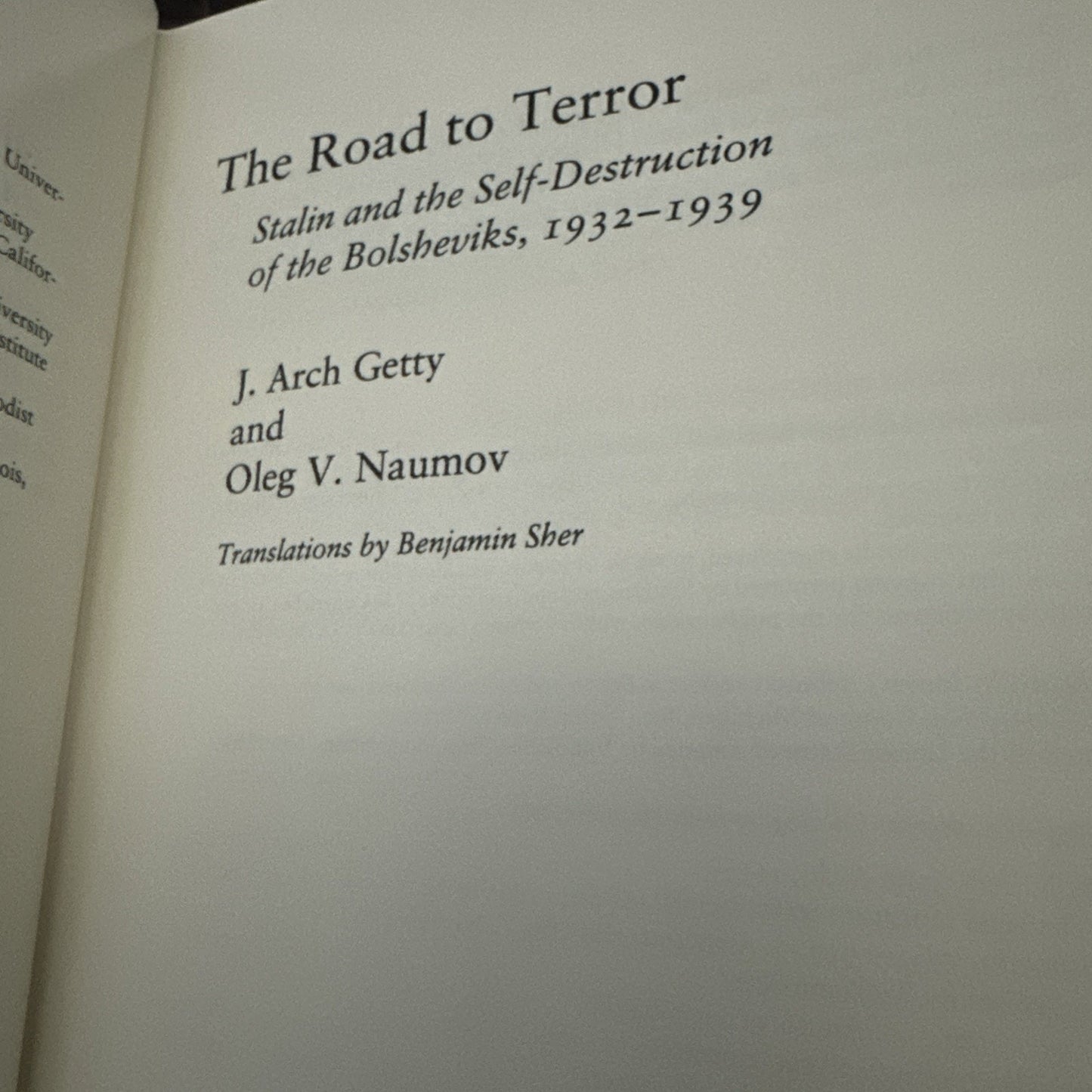 The Road to Terror: Stalin and the Self-Destruction of the Bolsheviks, 1932-193,