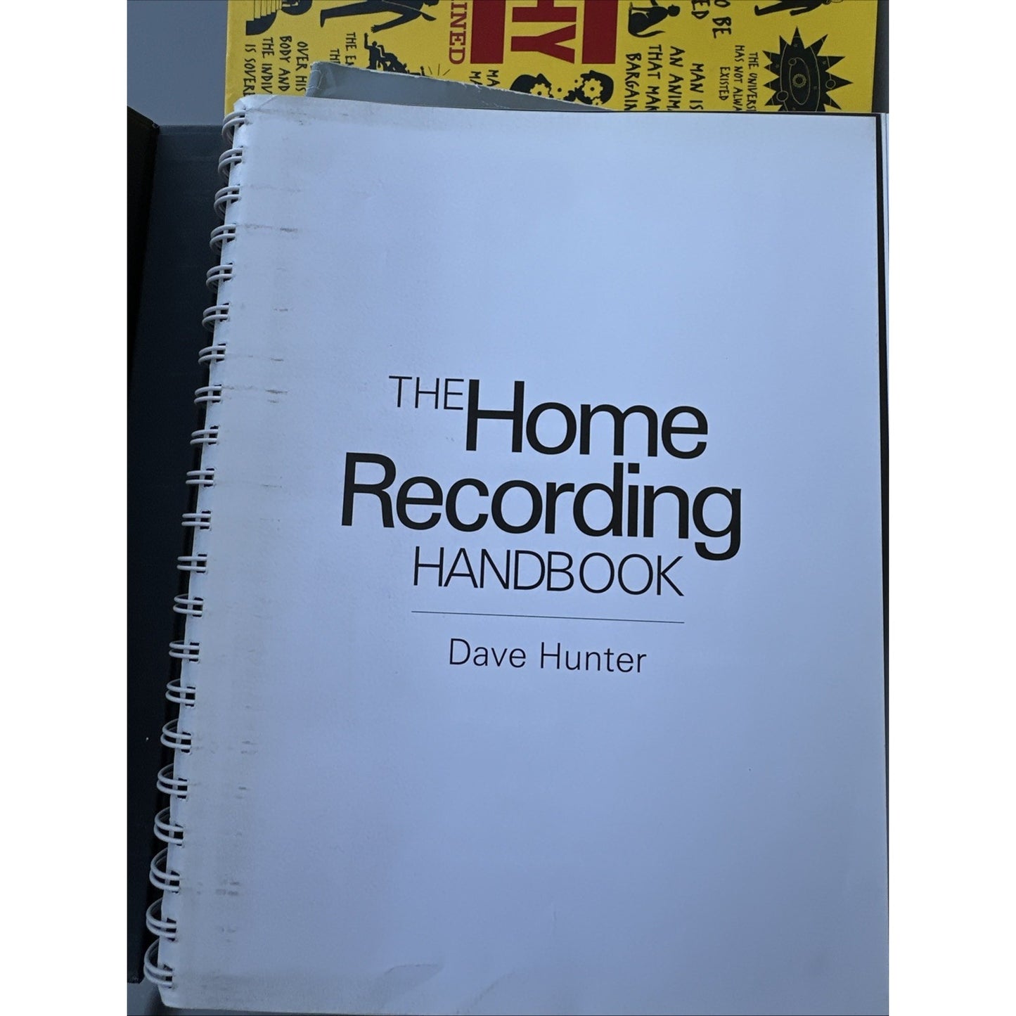 The Home Recording Handbook: Use What Youve Got to Make Great Music