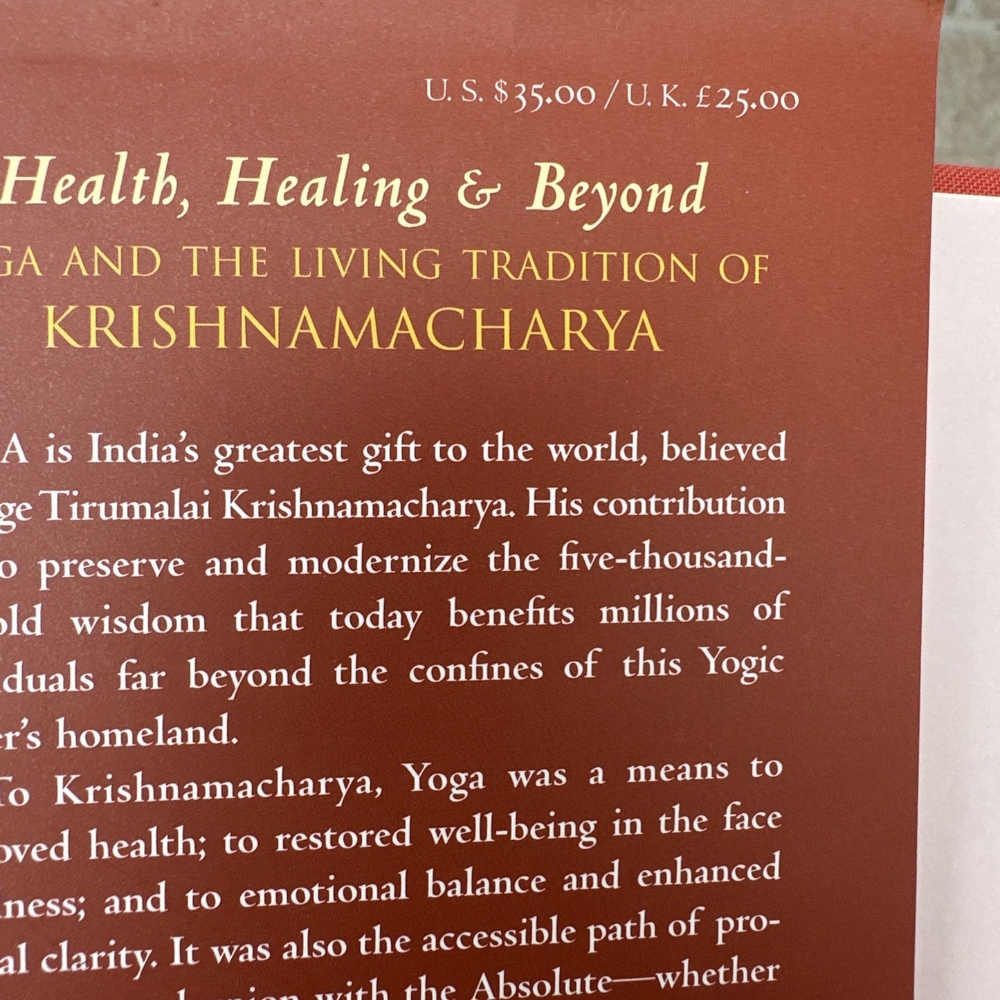 Health, Healing, And Beyond: Yoga and the Living Tradition of Krishnamacharya