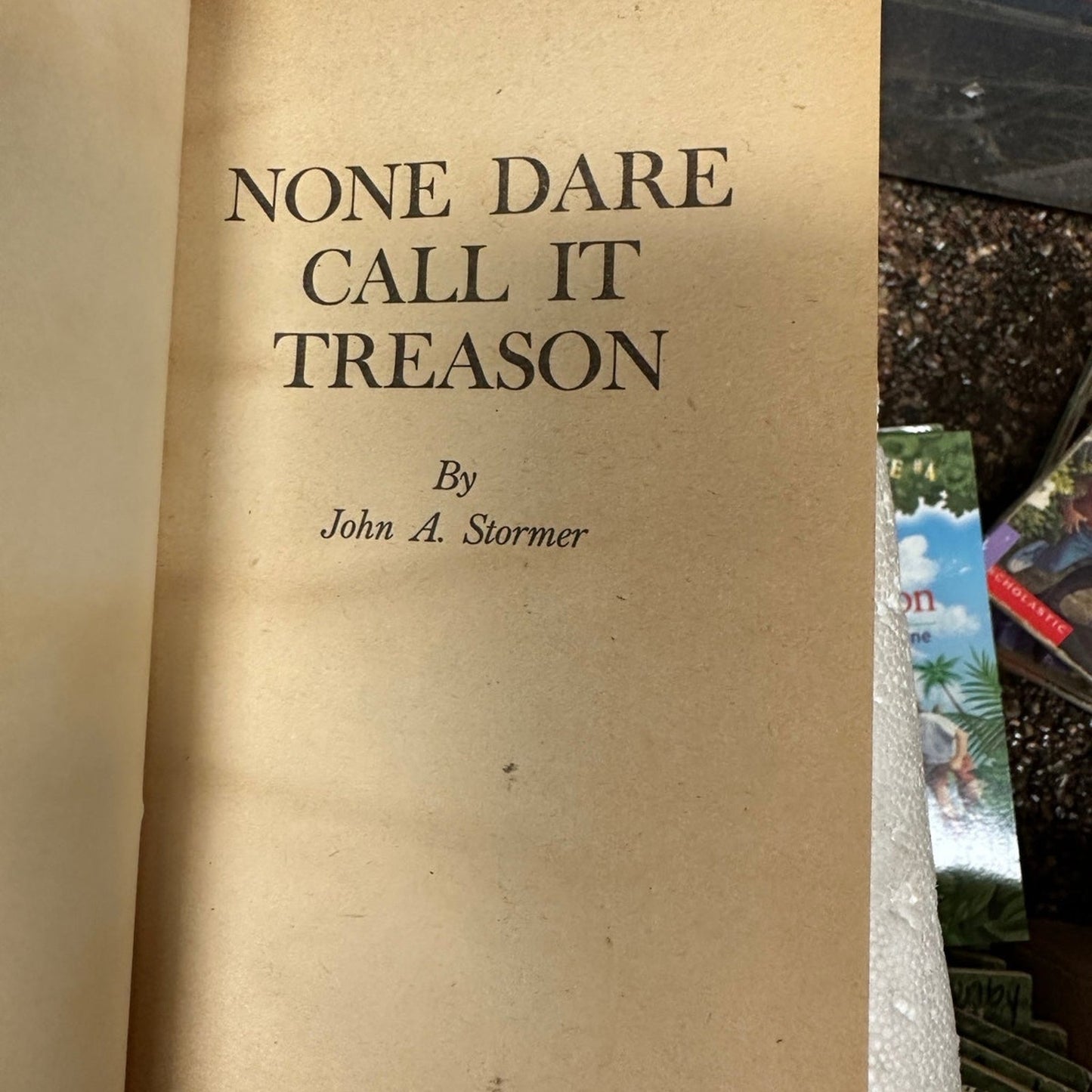 None Dare Call It Treason - John A Stormer - Vtg 1964 Liberty Bell Press PB Book