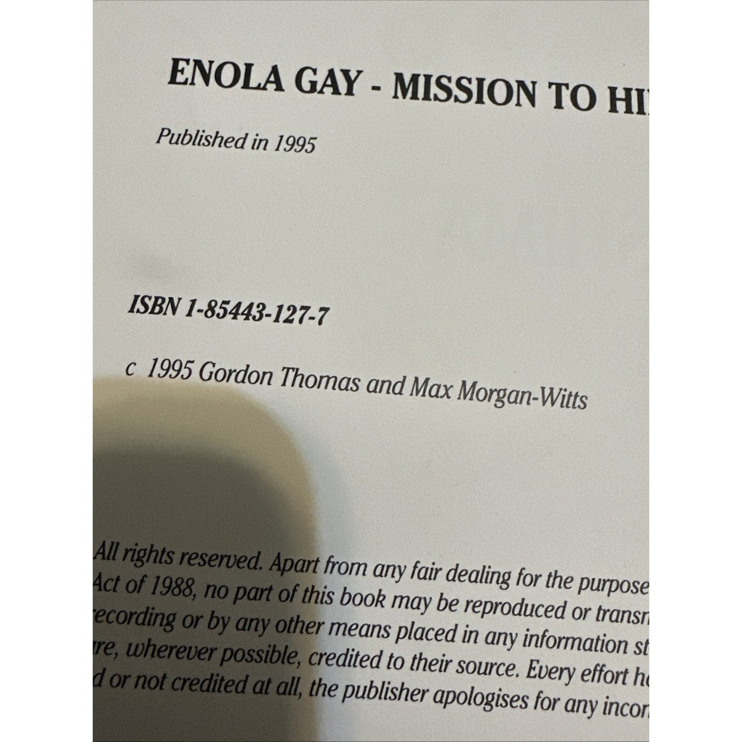 Enola Gay Mission to Hiroshima by Max Morgan-Witts and Gordon Thomas (1995,...