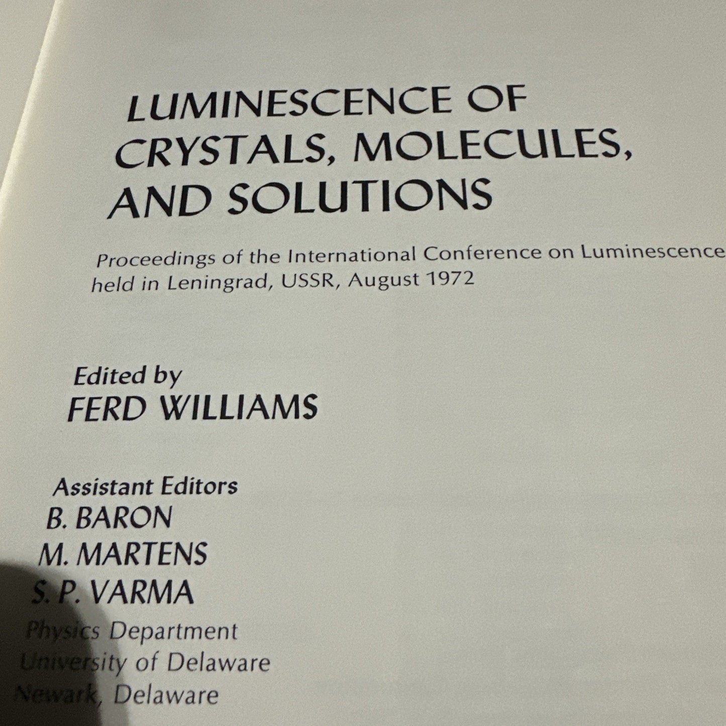 Luminescence of Crystals, Molecules, and Solutions 1973 Fred Williams Pre- Owned