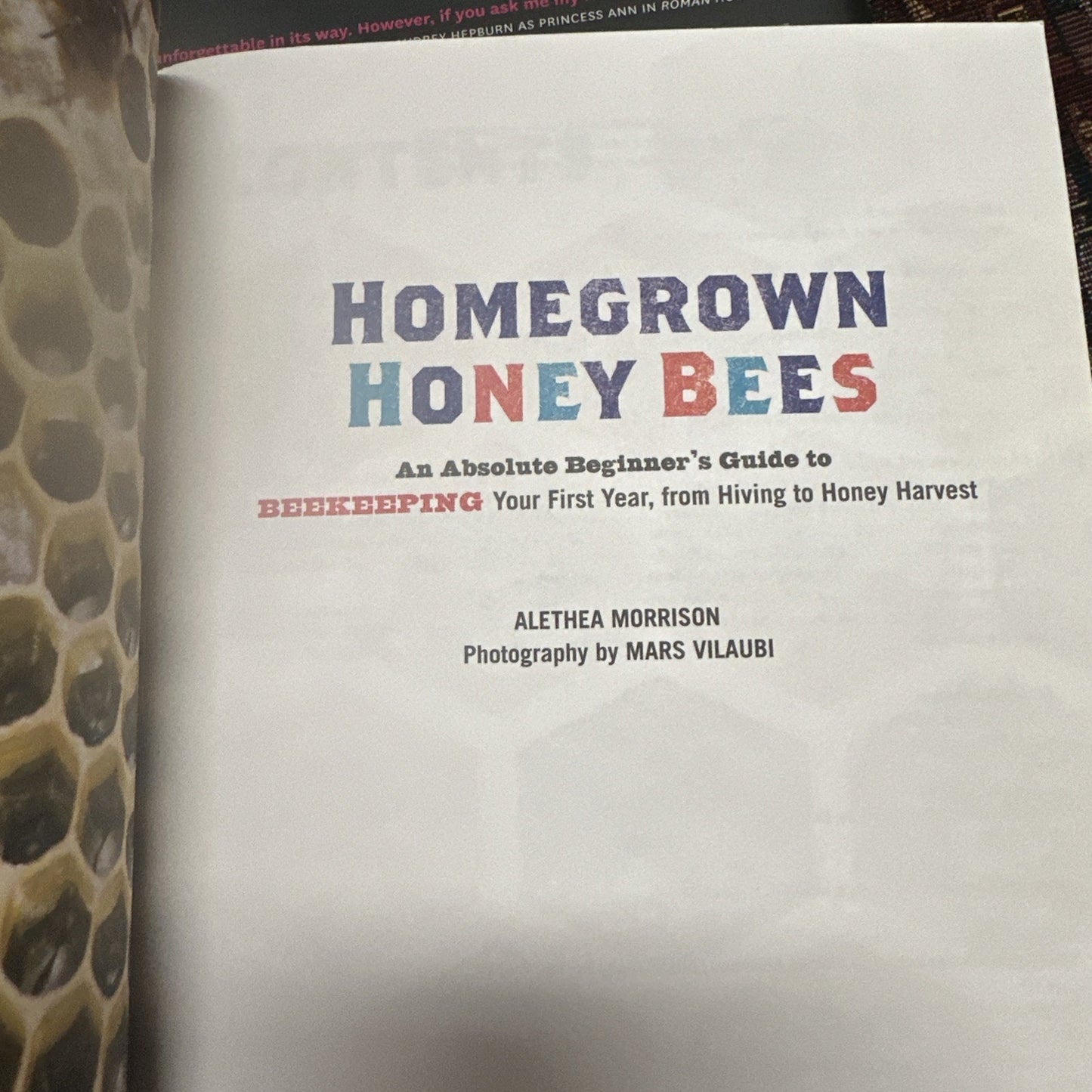 Homegrown Honey Bees A Beginner's Guide Book
