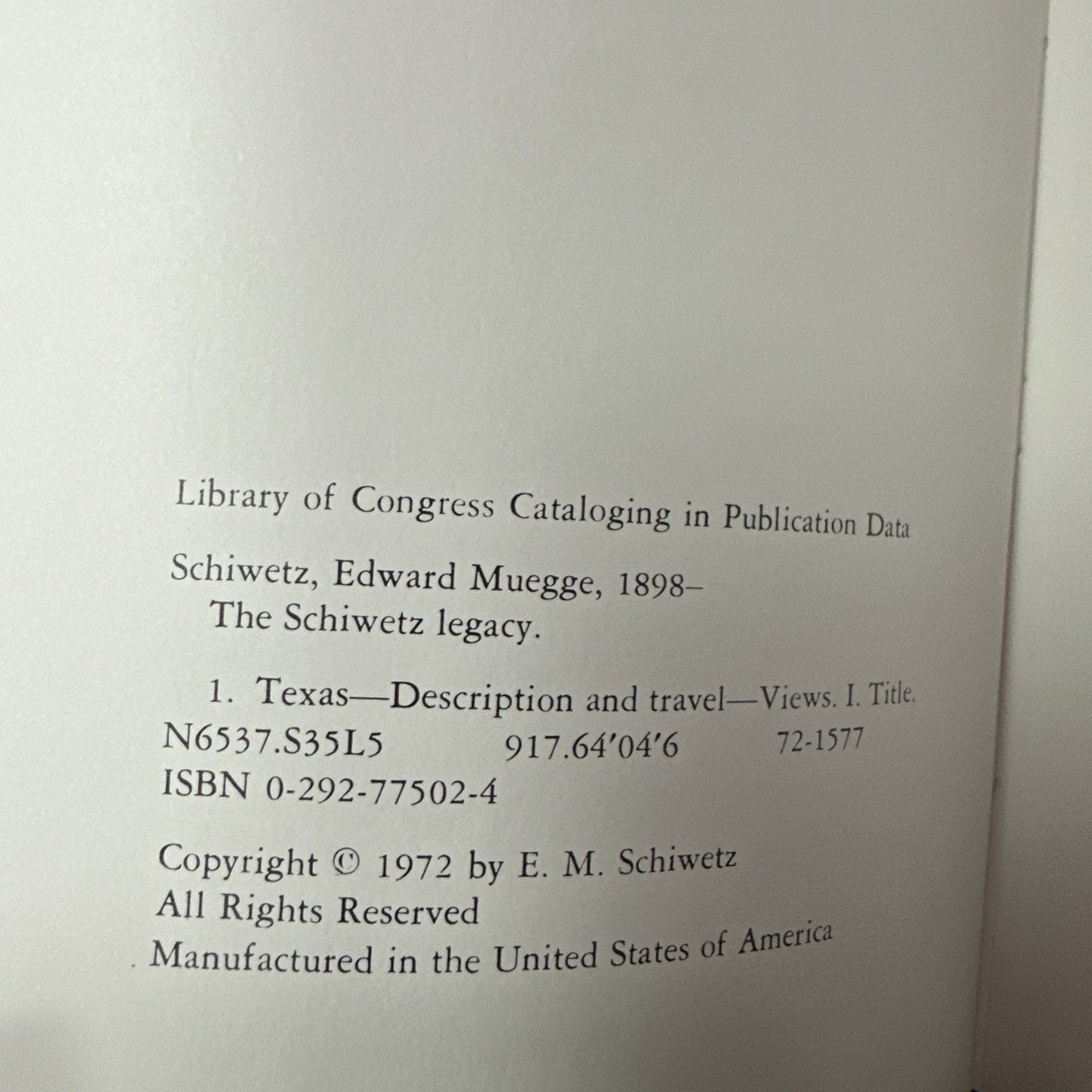 THE SCHIWETZ LEGACY: AN ARTIST'S TRIBUTE TO TEXAS, By Edward Muegge Schiwetz