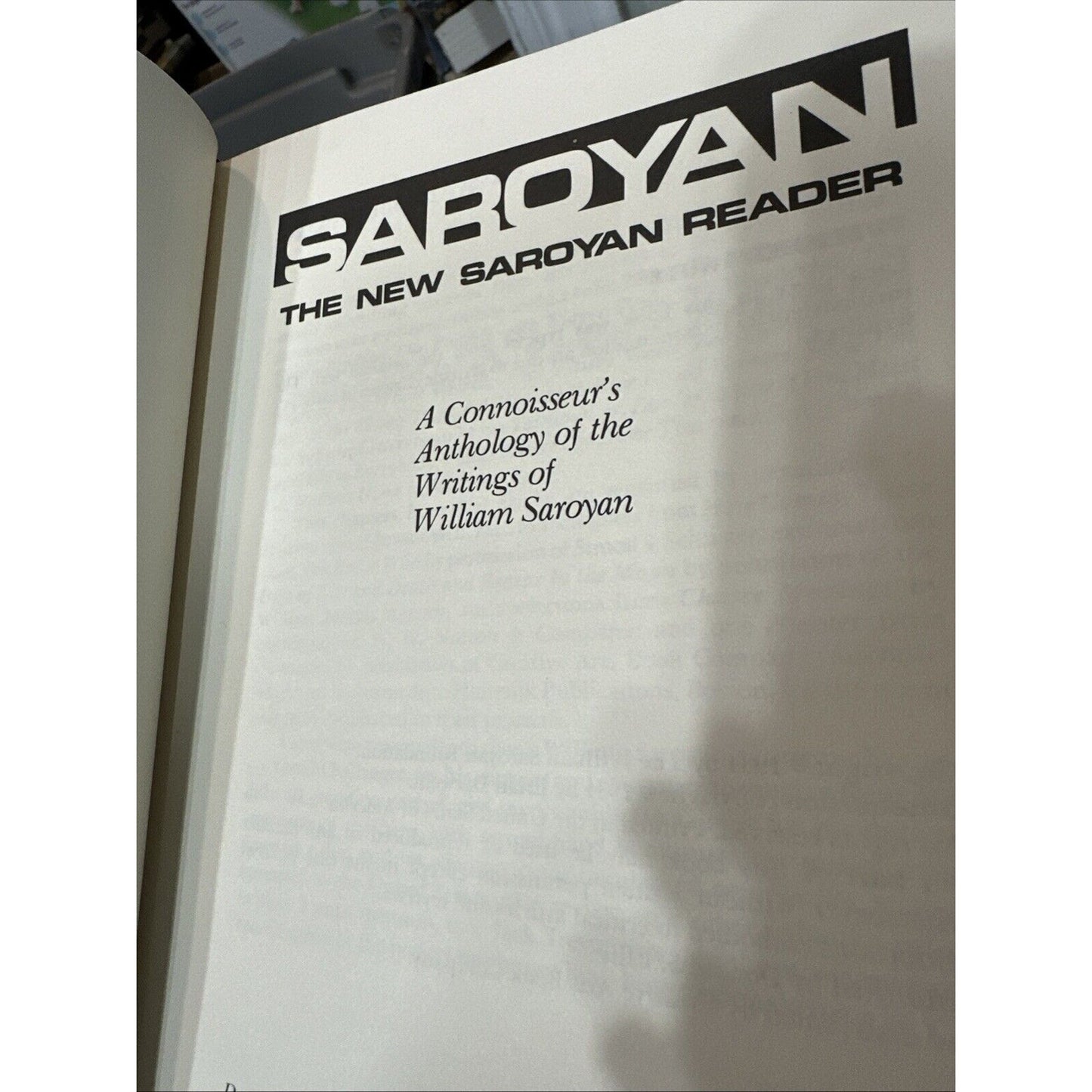 The New Saroyan Reader : A Connoisseur's Anthology of the Writing
