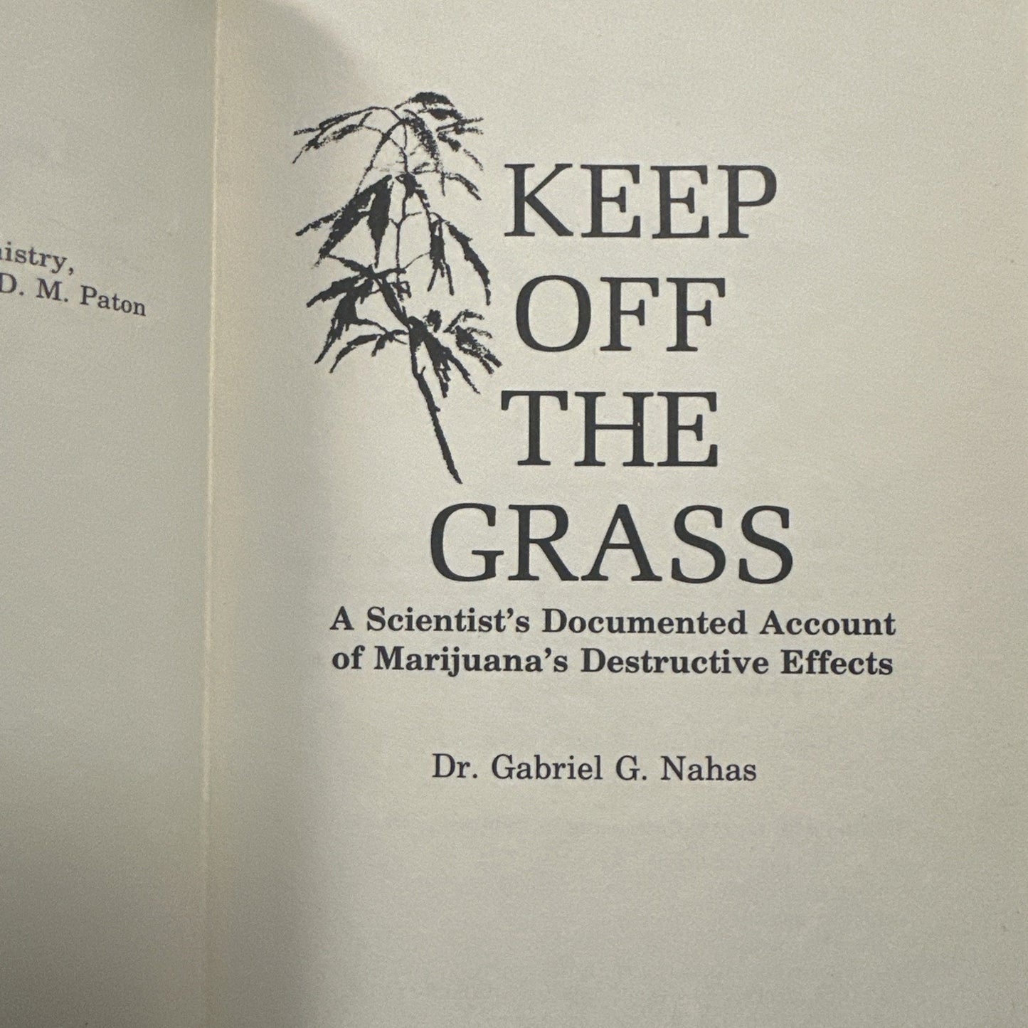 Keep Off the Grass - Nahas, Gabriel G. Hardcover