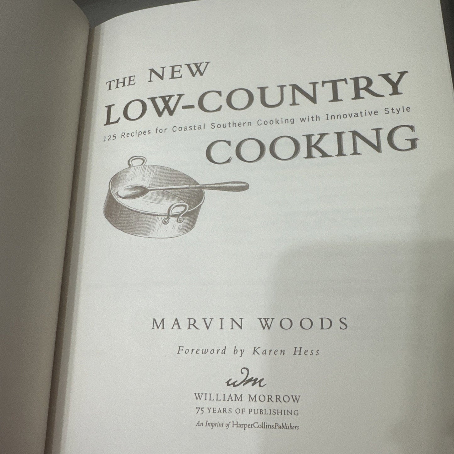 The New Low-Country Cooking 125 Recipes for Coastal Southern Cooking M. Woods