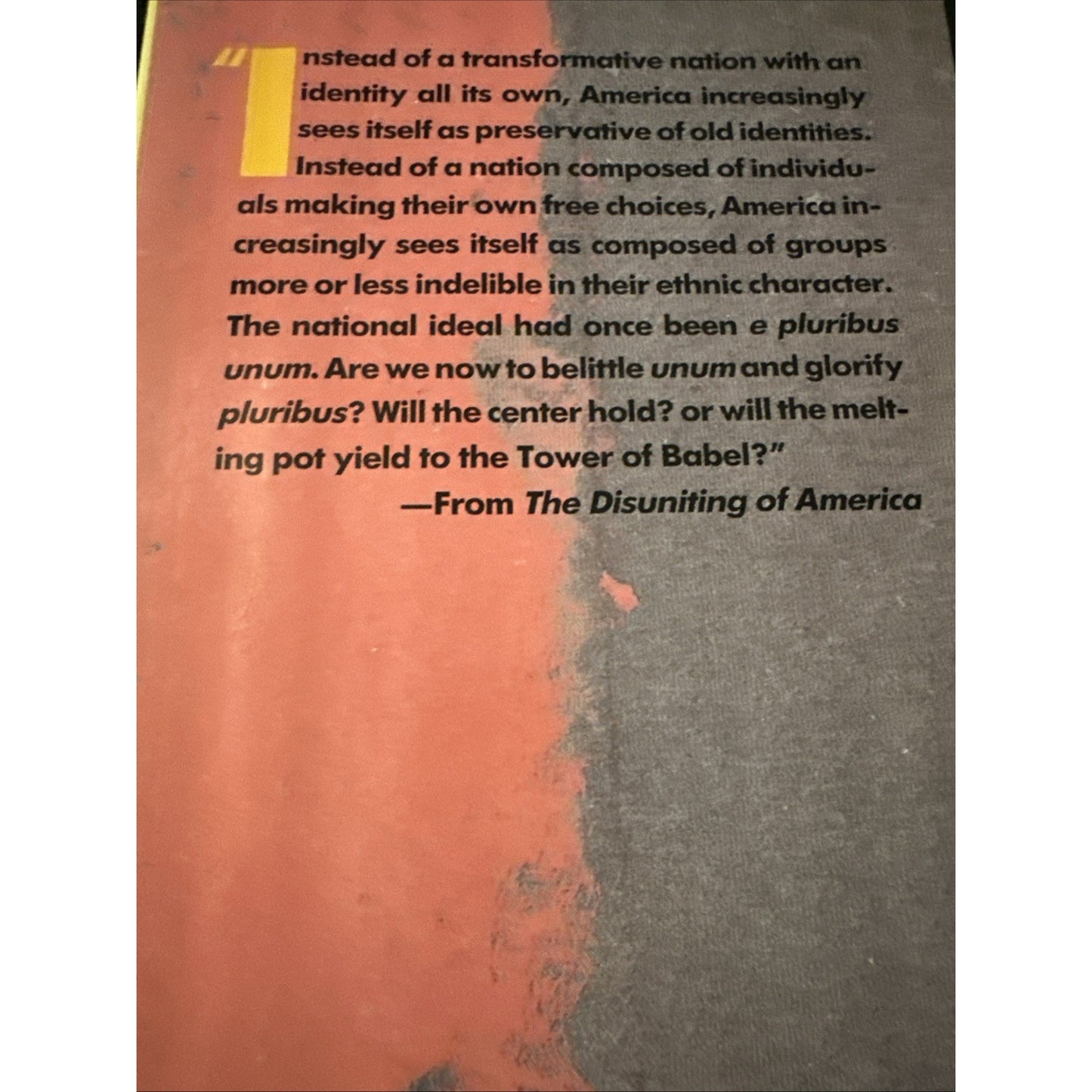The Disuniting of America: Reflections on a Multicultural Society by Schlesinger