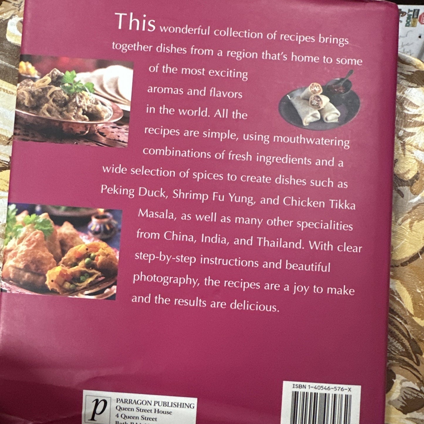 The Asian Cookbook: Over 100 of the Most Delicious Recipes from China, India,