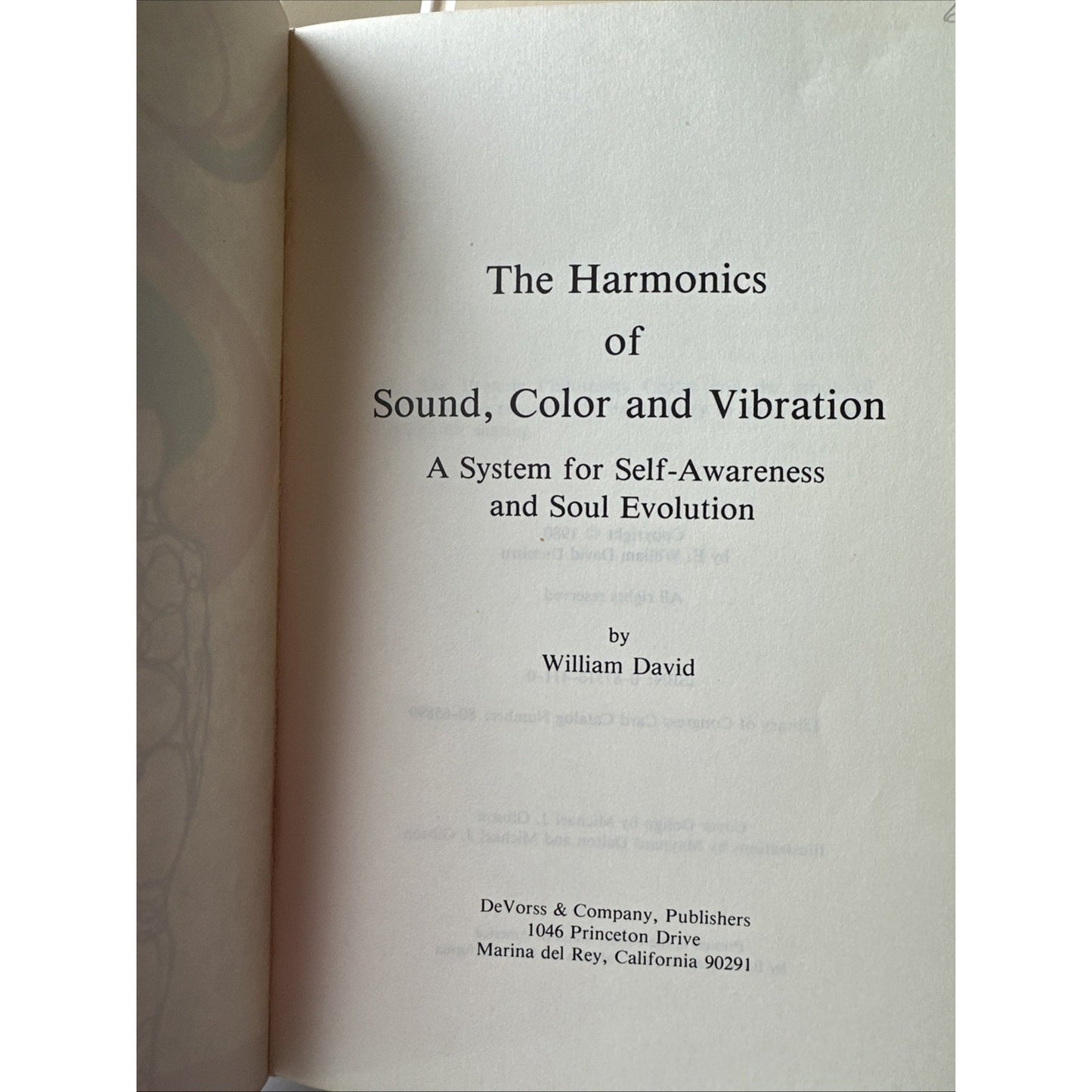 The Harmonics of Sound, Color & Vibration by William David ~ 1980