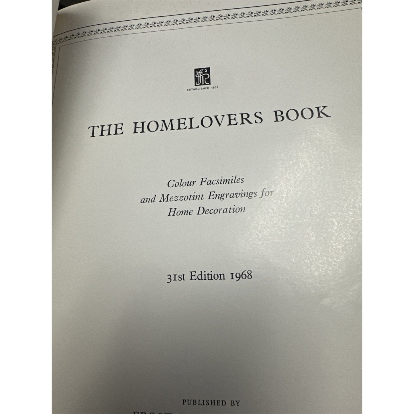 The Homelovers Book of Fine Prints 1968 edition Frost & Reed