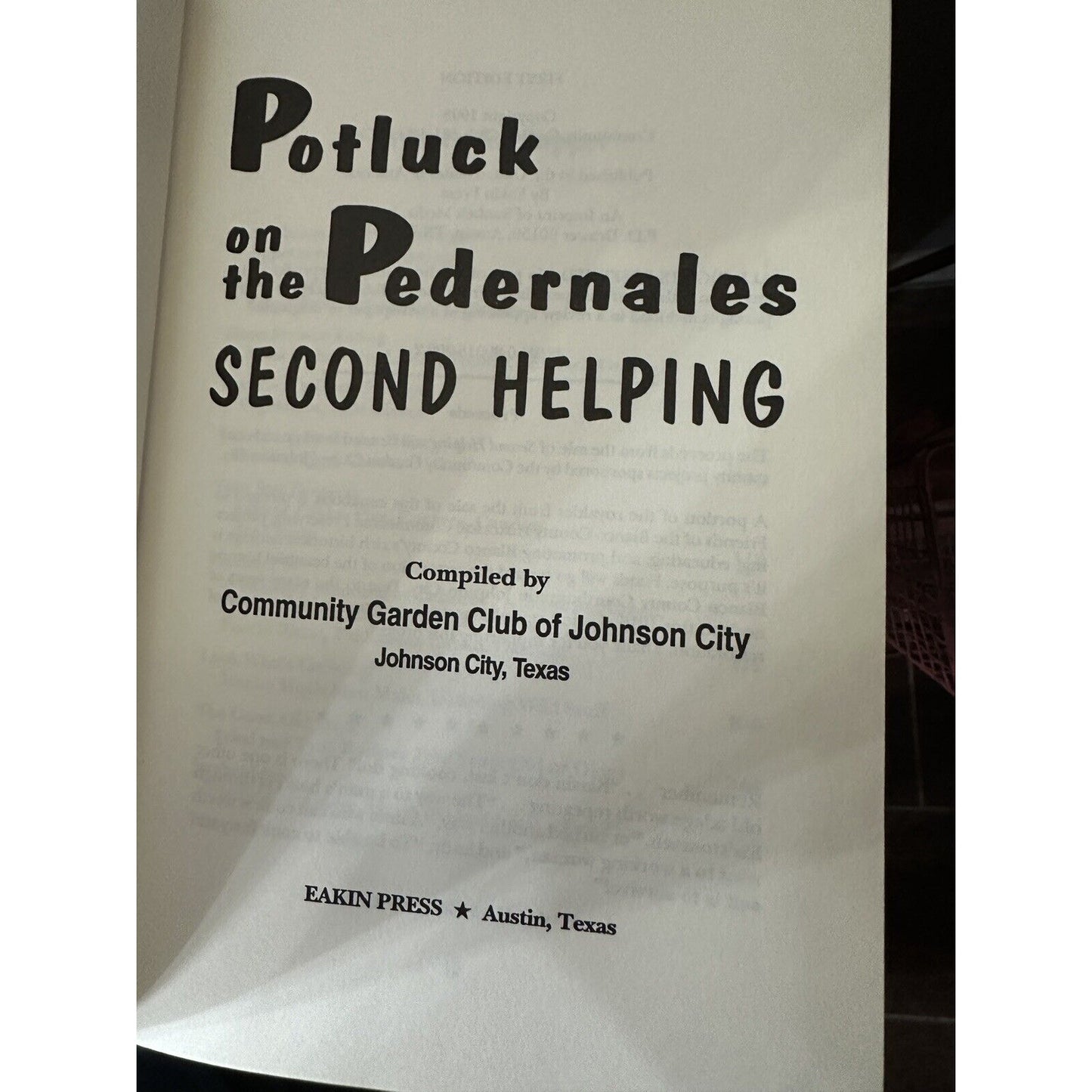Potluck On The Pedernales Second Helping Hardcover Cookbook Of LBJ Country