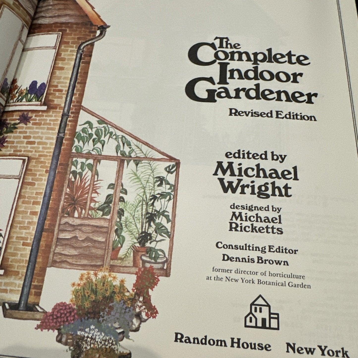 The Complete Indoor Gardner Revised Edition Edited by Michael Wright