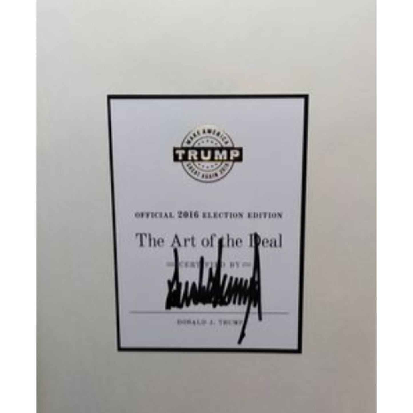 Donald Trump Art of the Deal First Edition Personally Signed by Donald Trump