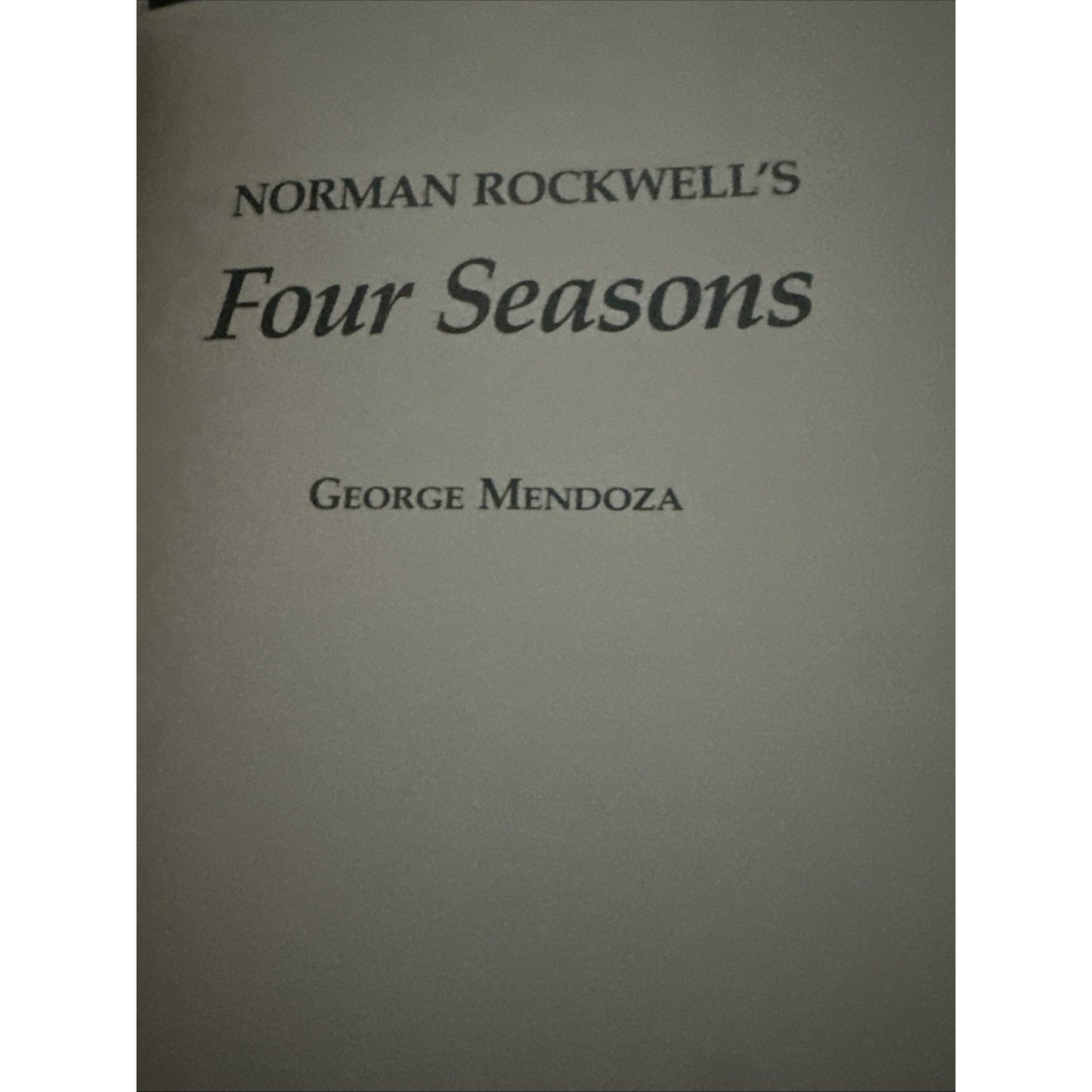 NORMAN ROCKWELL'S Four Seasons by George Mendoza 1982 1st Edition Hardcover DJ