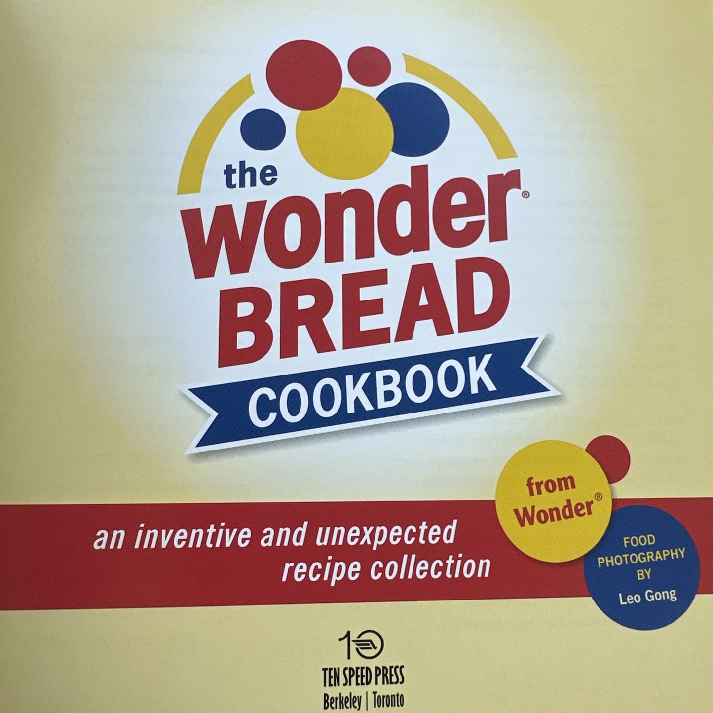 The Wonder Bread Cookbook by Wonder 2007 Hardcover Illustrated 1st Edition