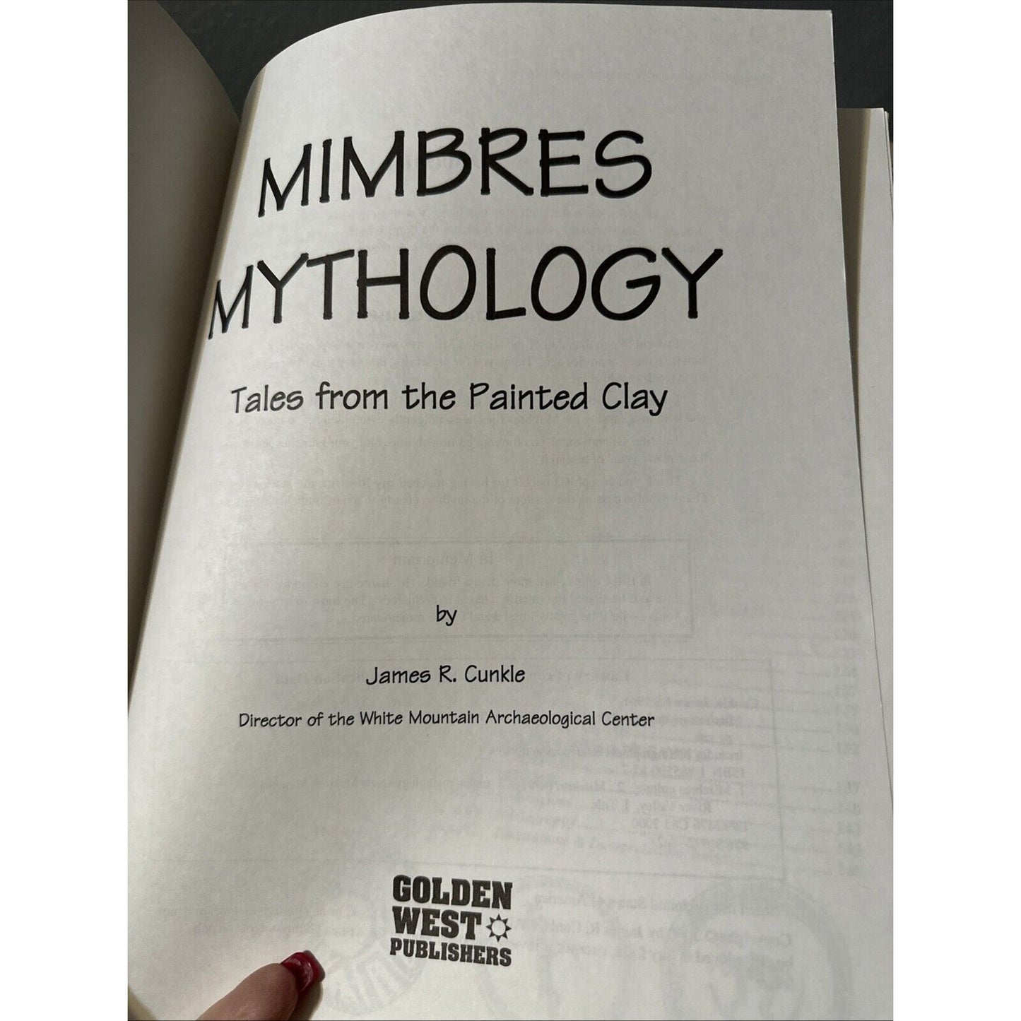 Mimbres Mythology: Tales from the Painted Clay by James R. Cunkle (Softcover)