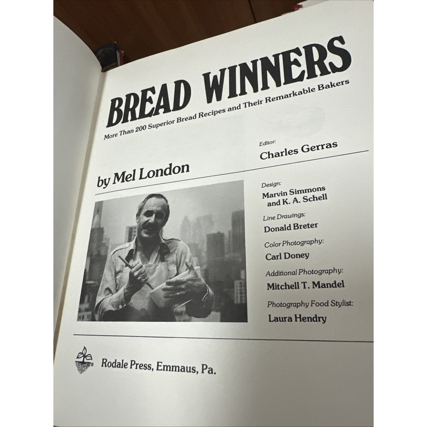 Bread Winners: More Than 200 Superior Bread Recipes, Mel London Hardcover 1979