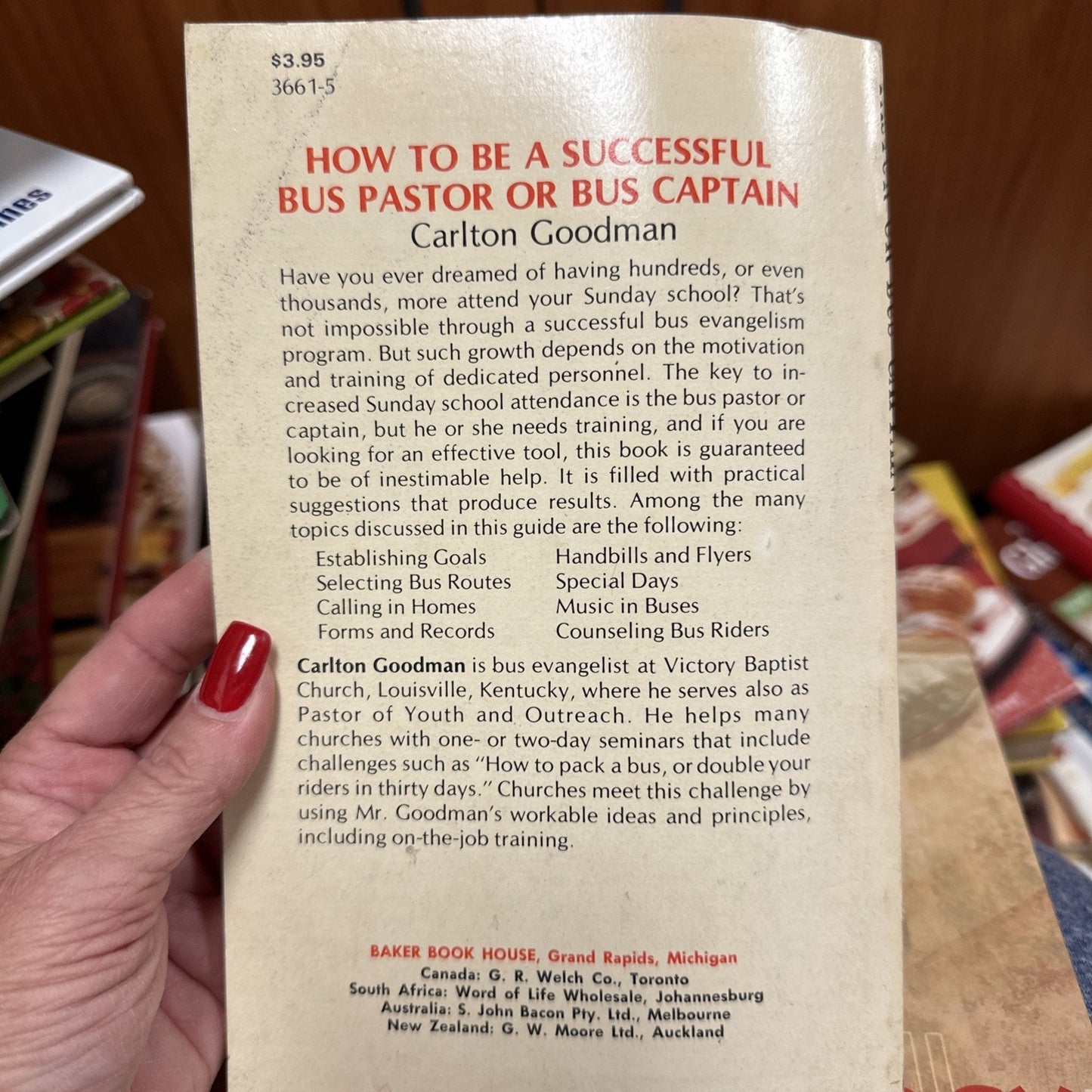 HOW TO BE A SUCCESSFUL BUS PASTOR OR BUS CAPTAIN By Carlton T Goodman Bo2