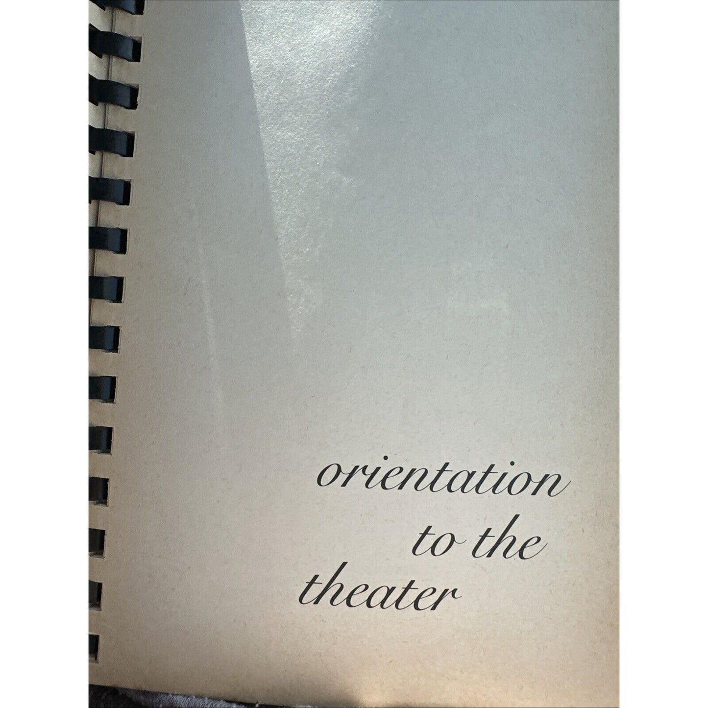 Orientation to the Theater by Theodore W. Hatlen (1962 Vintage Spiral-Bound PB)