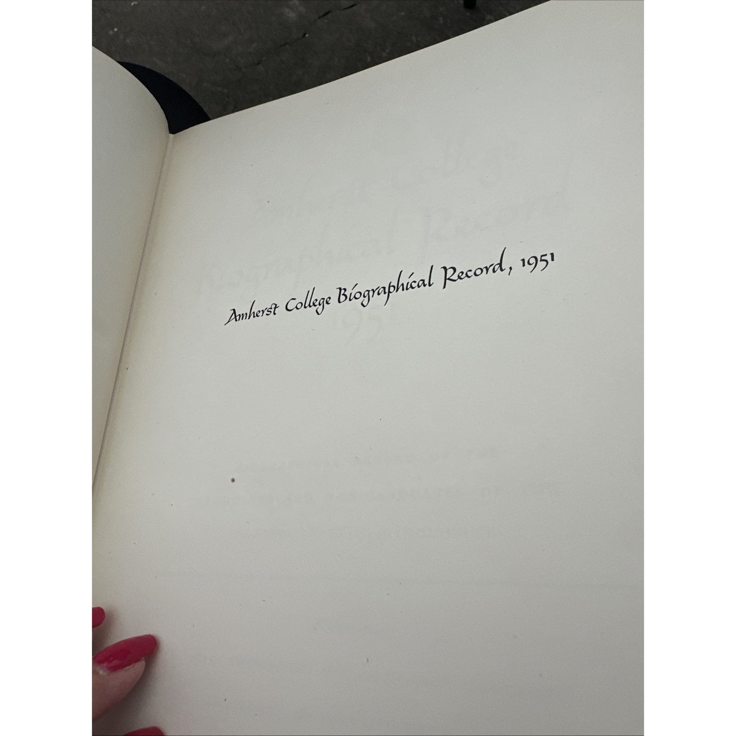 Amherst College Biographical Records 1951 Graduates & Non-Graduates 1900-1951
