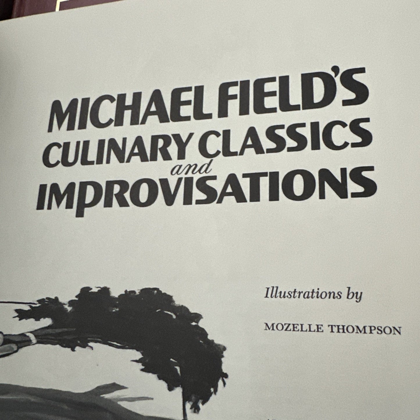 Michael Field's Culinary Classics & Improvisations by Field