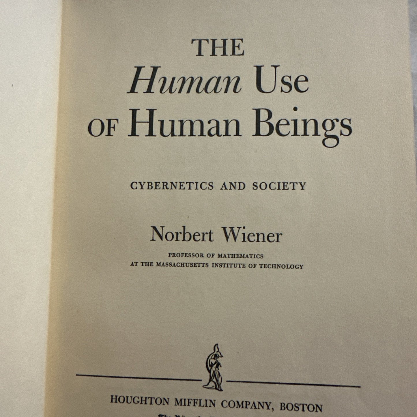 The Human Use of Human Beings by Norbert Wiener (1950) Rare