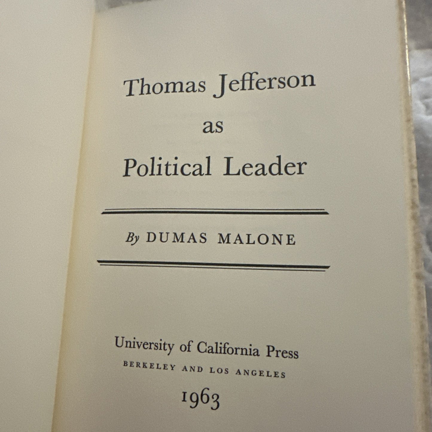 Dumas Malone Thomas Jefferson as Political Leader (Hardback) 1963