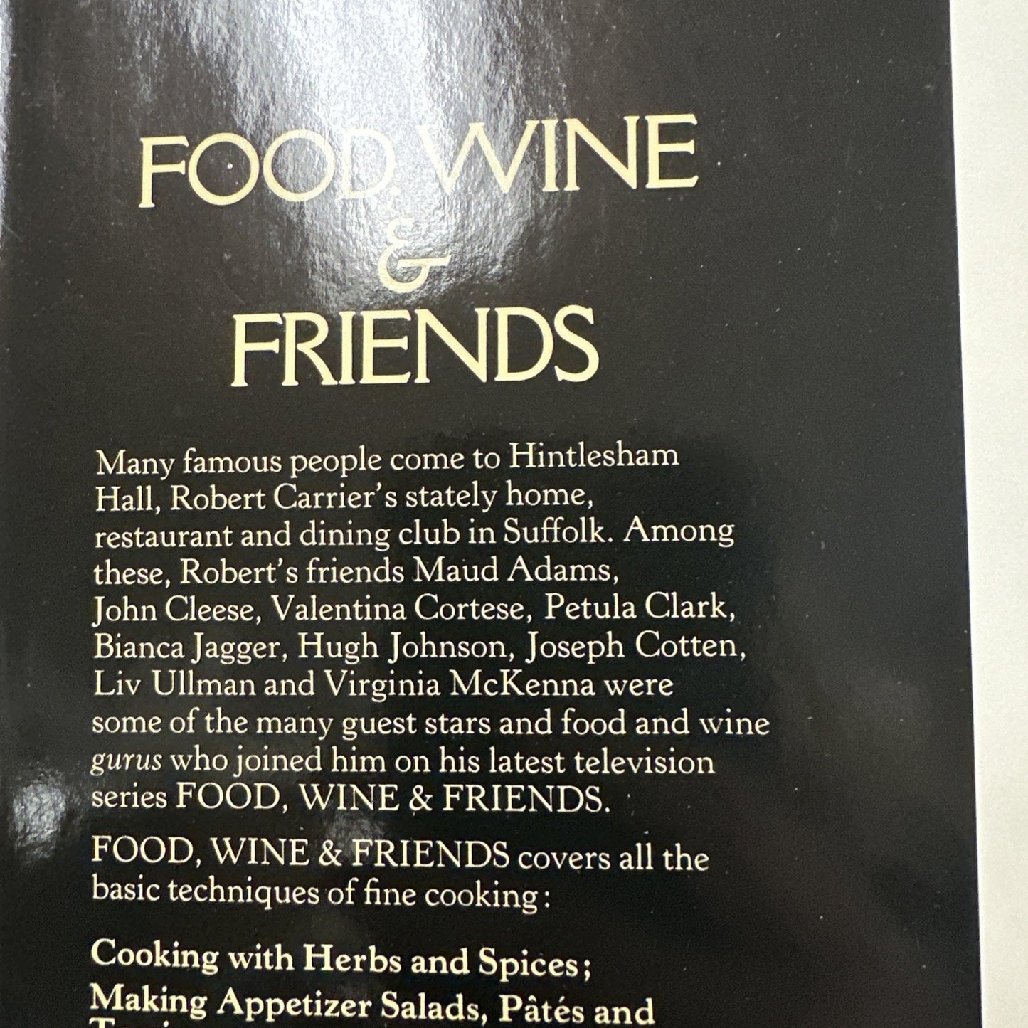 Food, Wine and Friends by Carrier, Robert Hardback Book