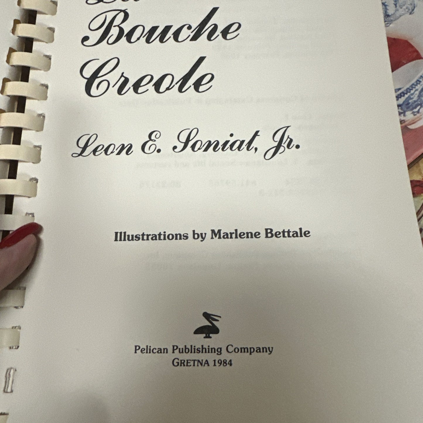 La Bouche Creole, A Family Cookbook, Vtg, 1984, Leon E. Soniat Jr