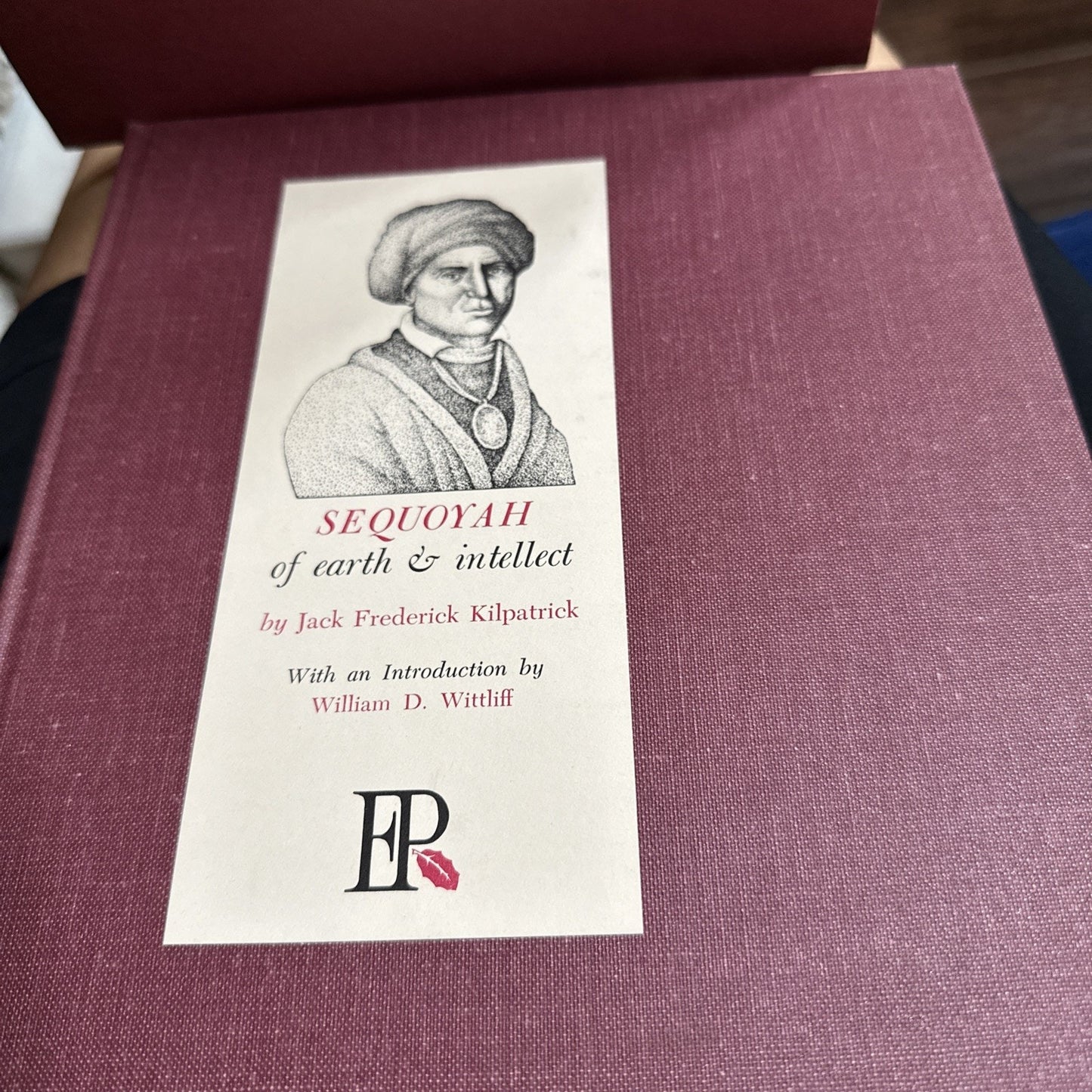 SEQUOYAH OF EARTH AND INTELLECT JACK FREDERICK KILPATRICK SIGNED LTD ED 1965