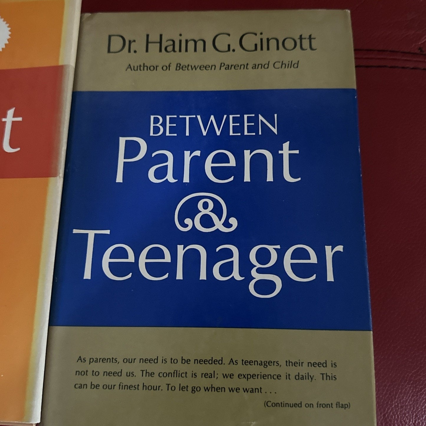 2 Books Between Parent and Teenager, Between and child by Dr. Haim G. Ginott