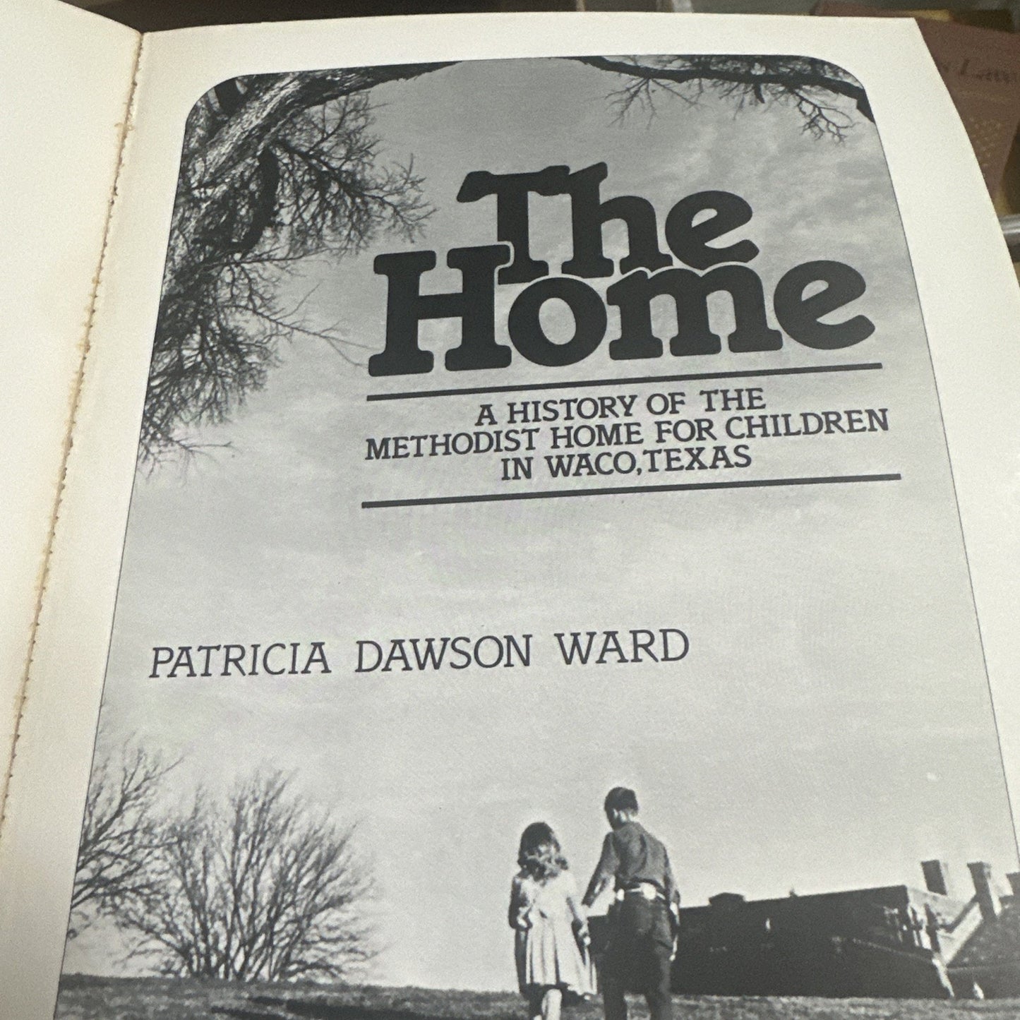 Methodist Orphanage Home Founding Christian Waco Texas Local History RARE 1980