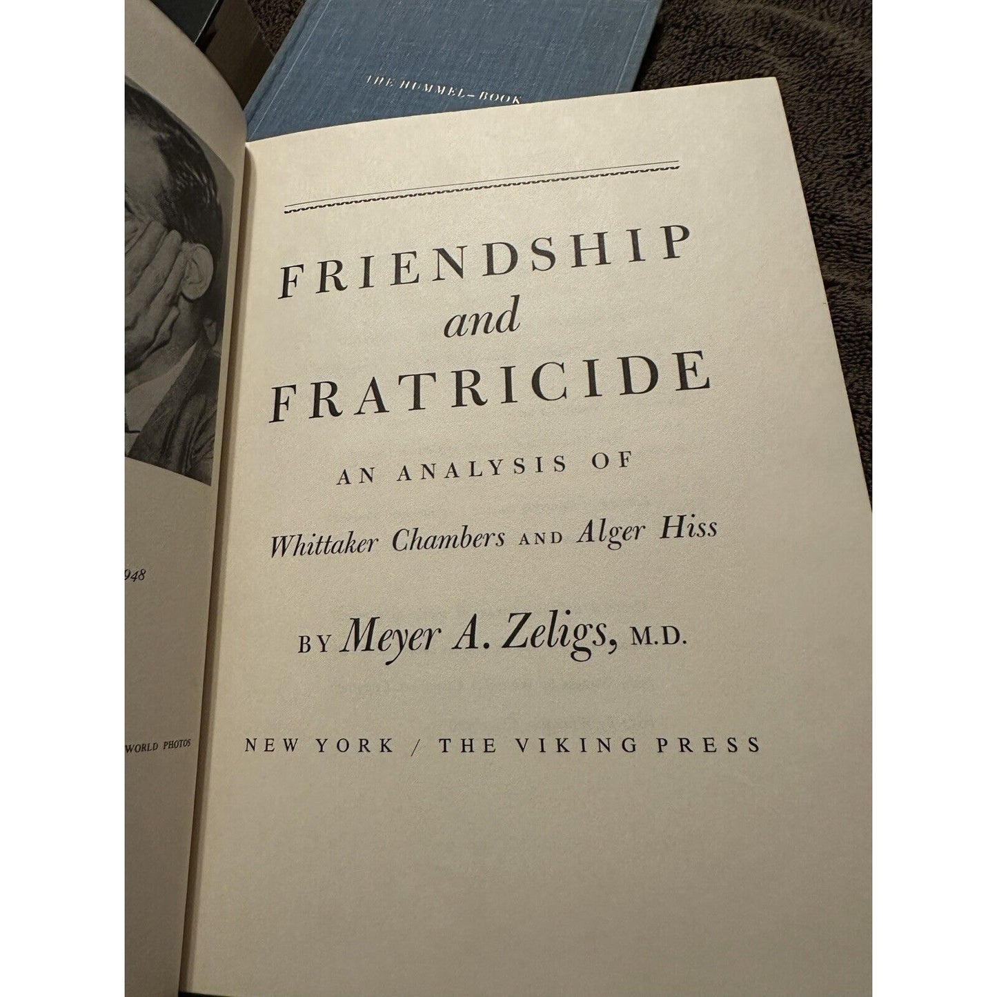 Friendship and Fratricide An Analysis of Whittaker Chambers and Alger Hiss