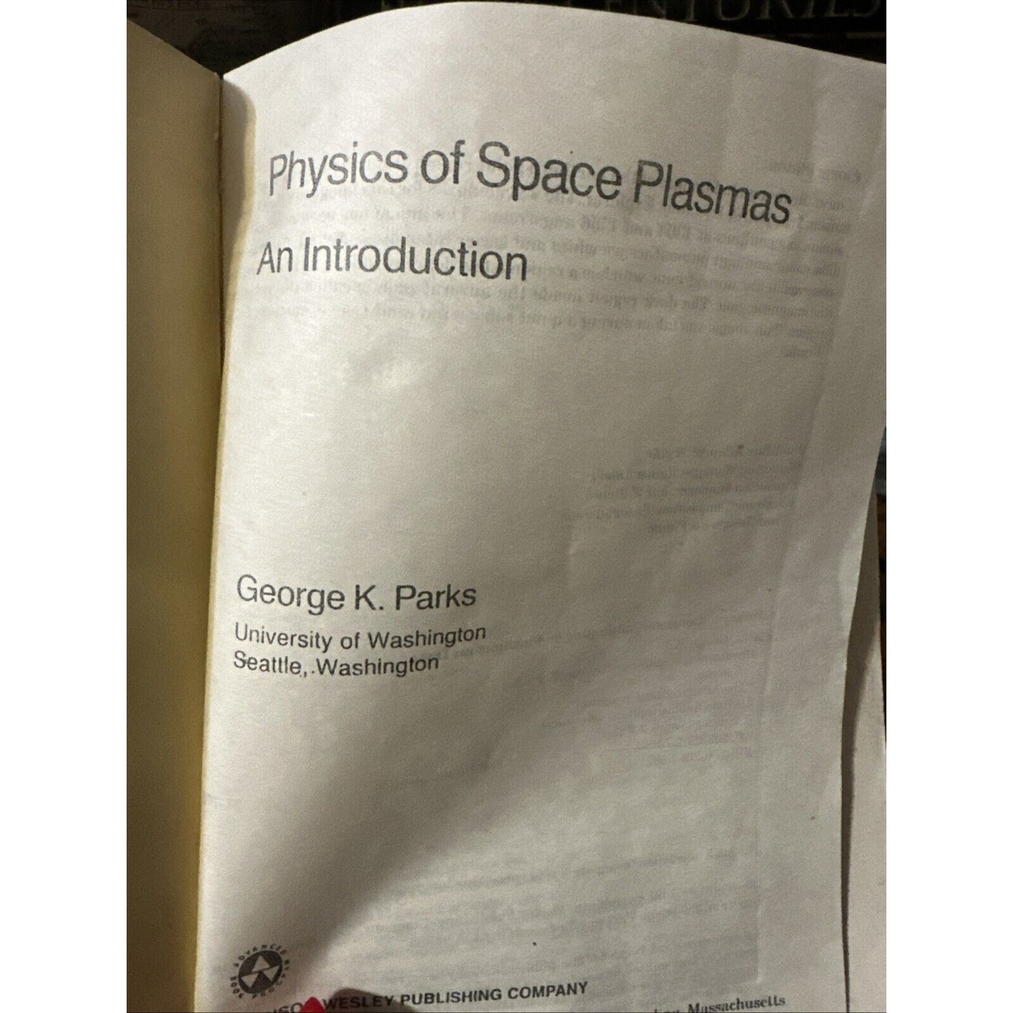 PHYSICS OF SPACE PLASMAS: AN INTRODUCTION By George K Parks - Paperback *VG+*