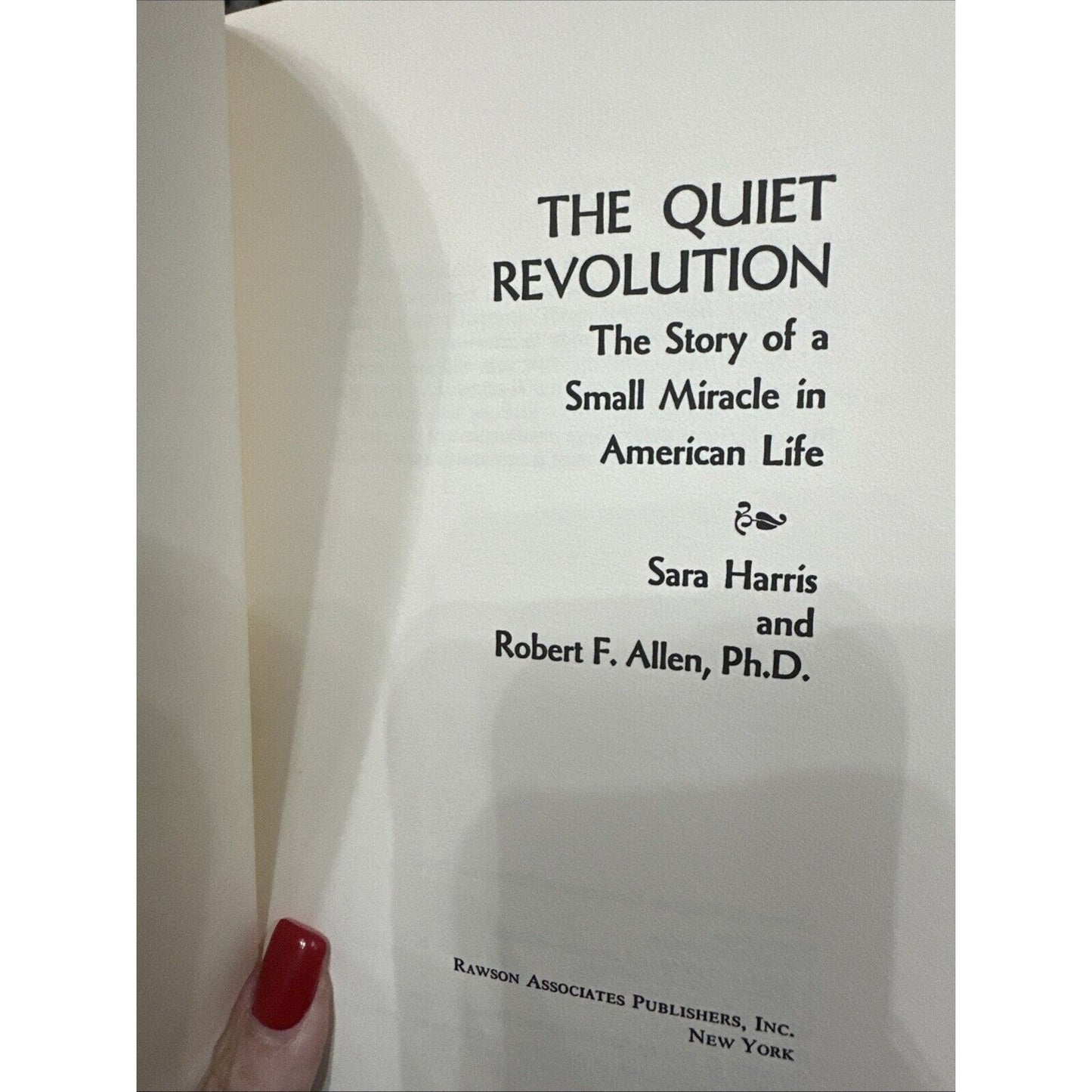 The Quiet Revolution: The Story of a Small Miracle in American Life: How Migrant
