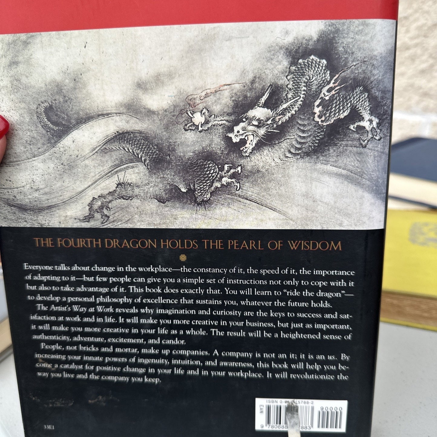 The Artist's Way at Work: Riding the Dragon