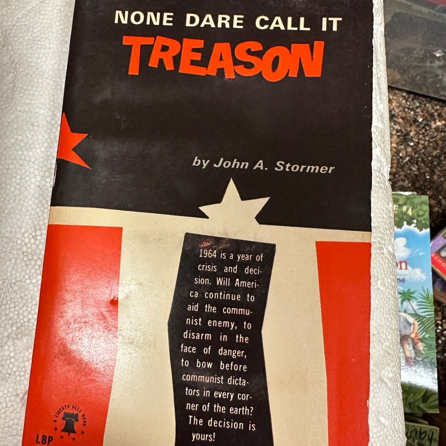 None Dare Call It Treason - John A Stormer - Vtg 1964 Liberty Bell Press PB Book