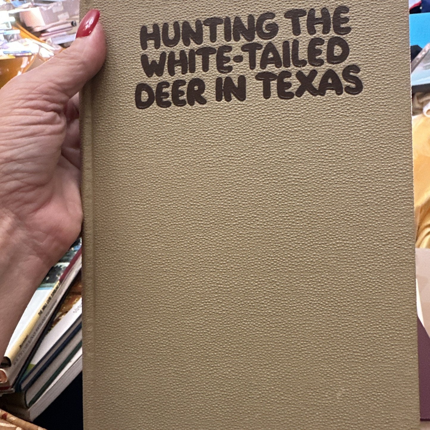 Hunting the White-Tailed Deer In Texas - Weston (1954)