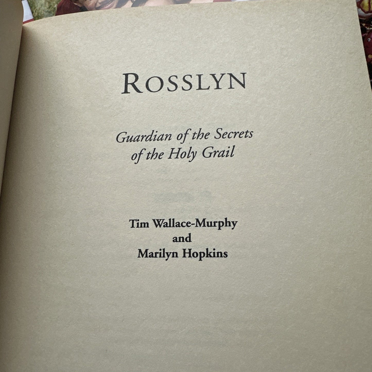 Rosslyn : Guardian of the Secrets of the Holy Grail by Marilyn Hopkins and...