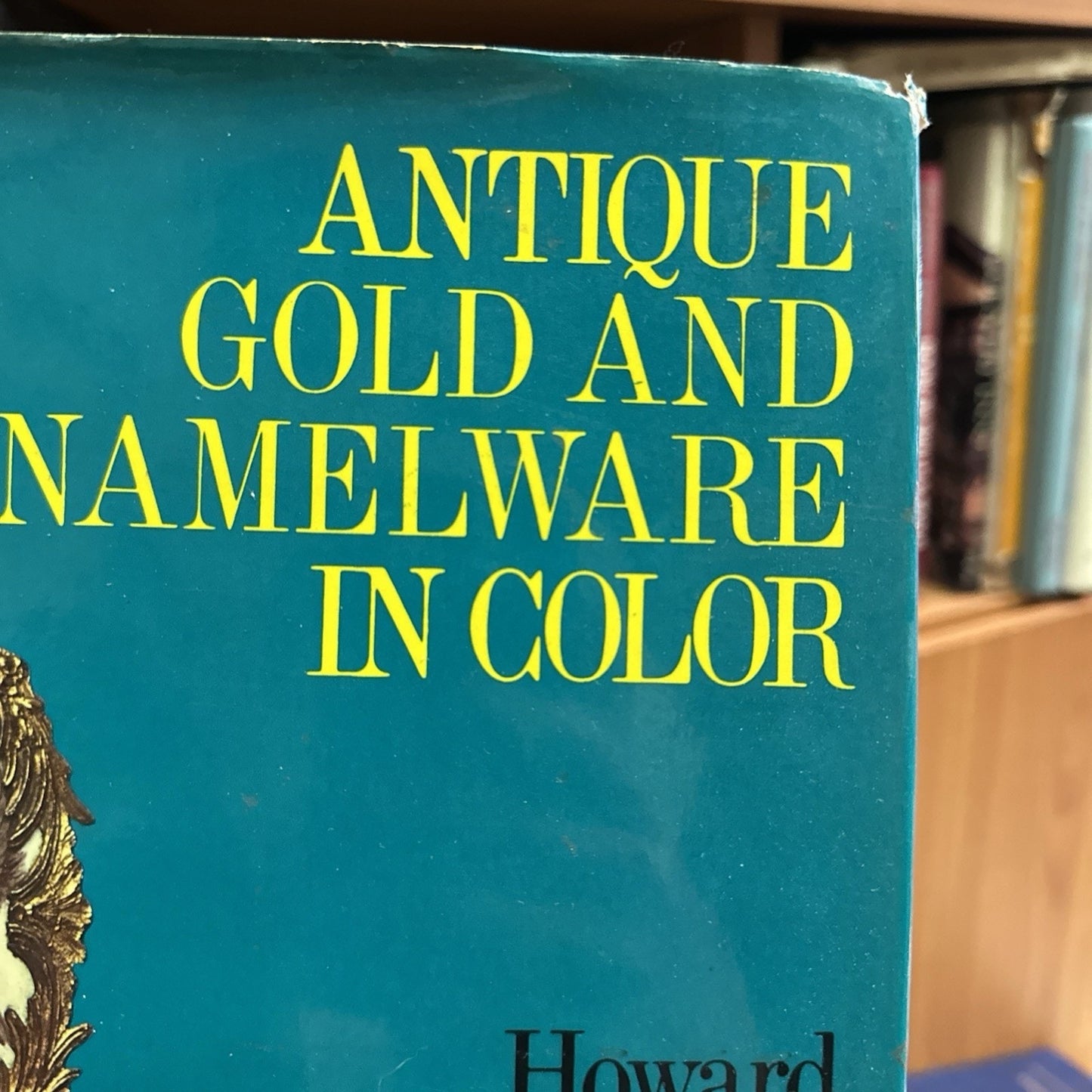 HARDBACK GOLD AND ENAMELWARE IN COLOR, Howard Ricketts, 1st edition, 1971