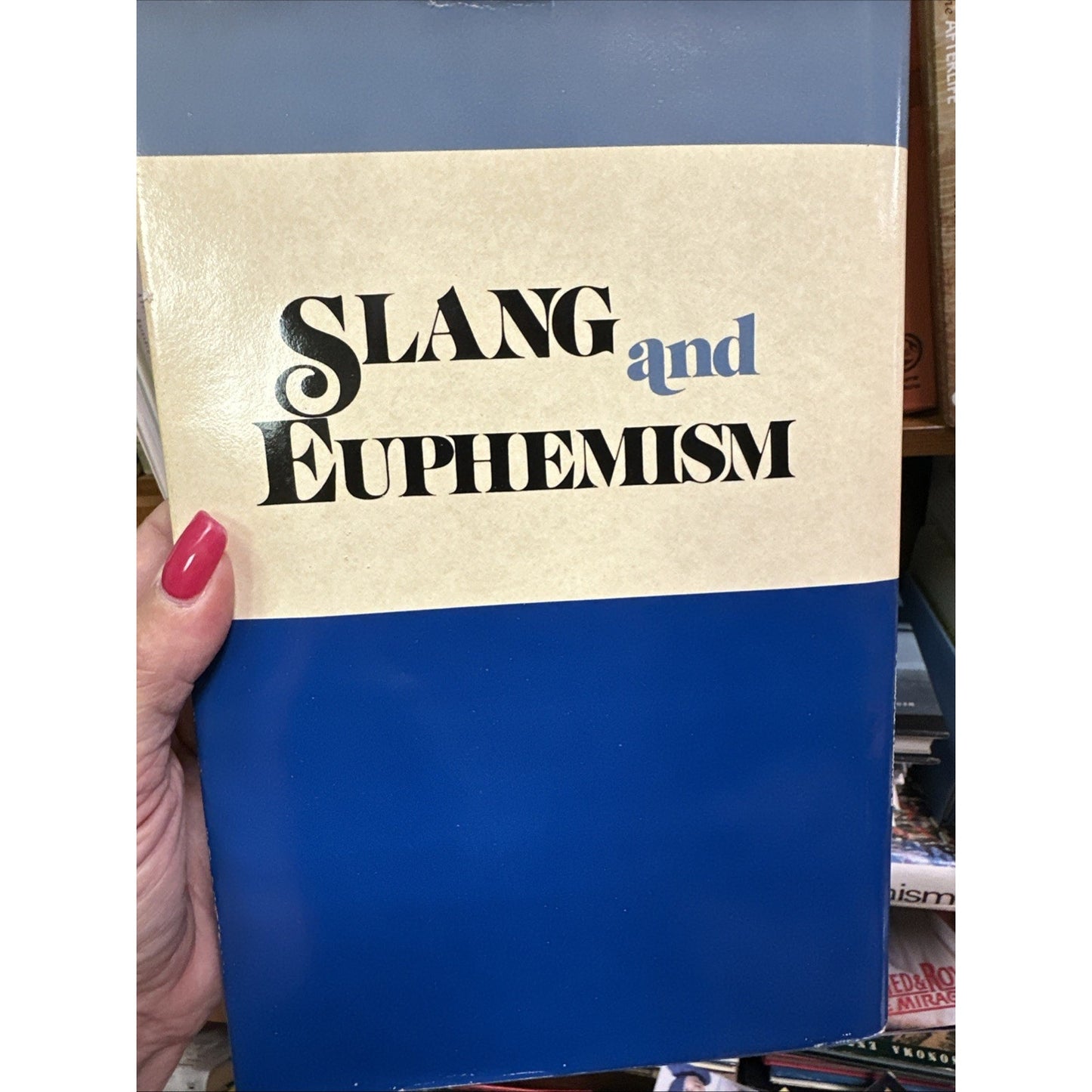 Slang and Euphemism: A Dictionary of Oaths, Curses, Insults, Sex
