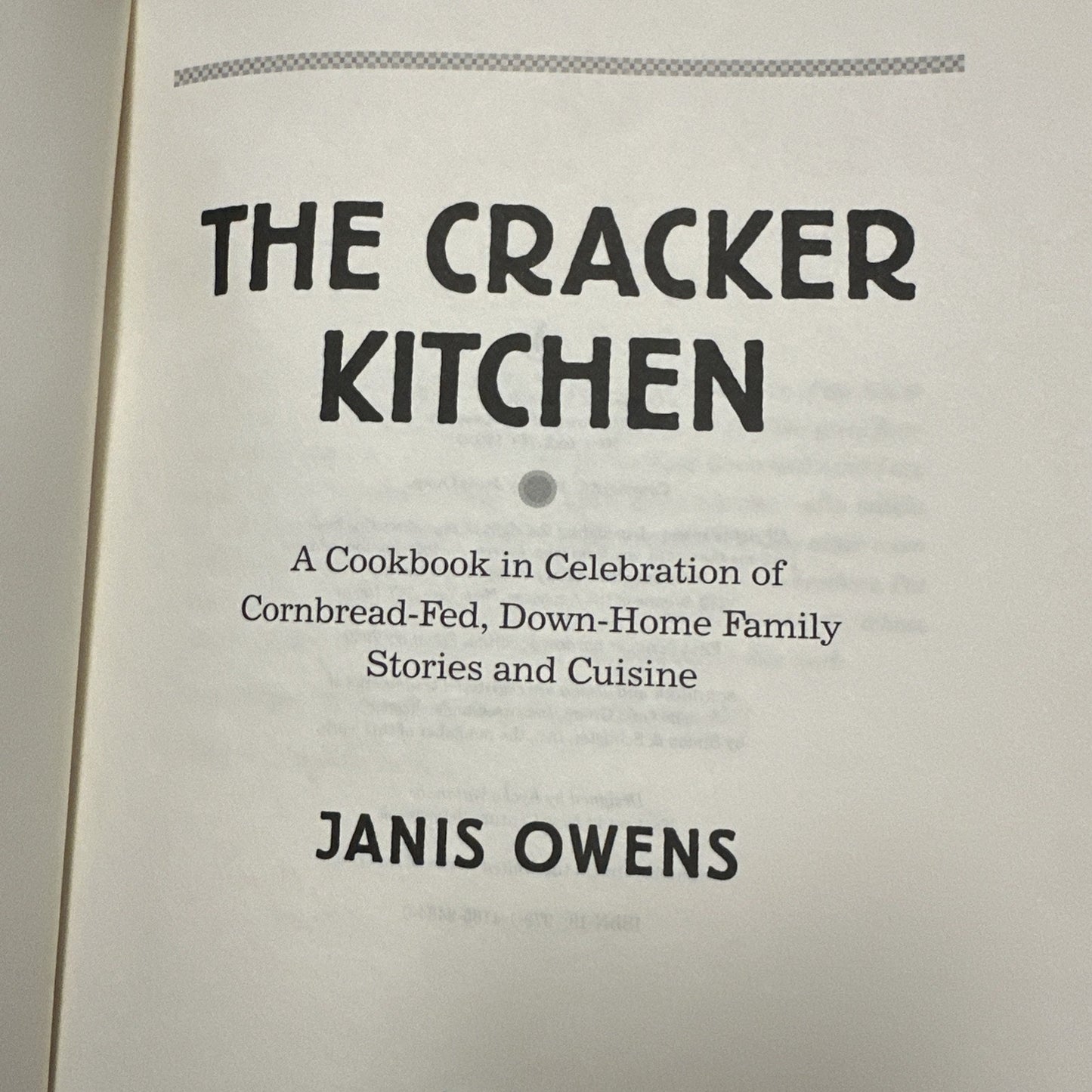 The Cracker Kitchen A Cookbook in Celebration of Cornbread-Fed Down Home Cooking