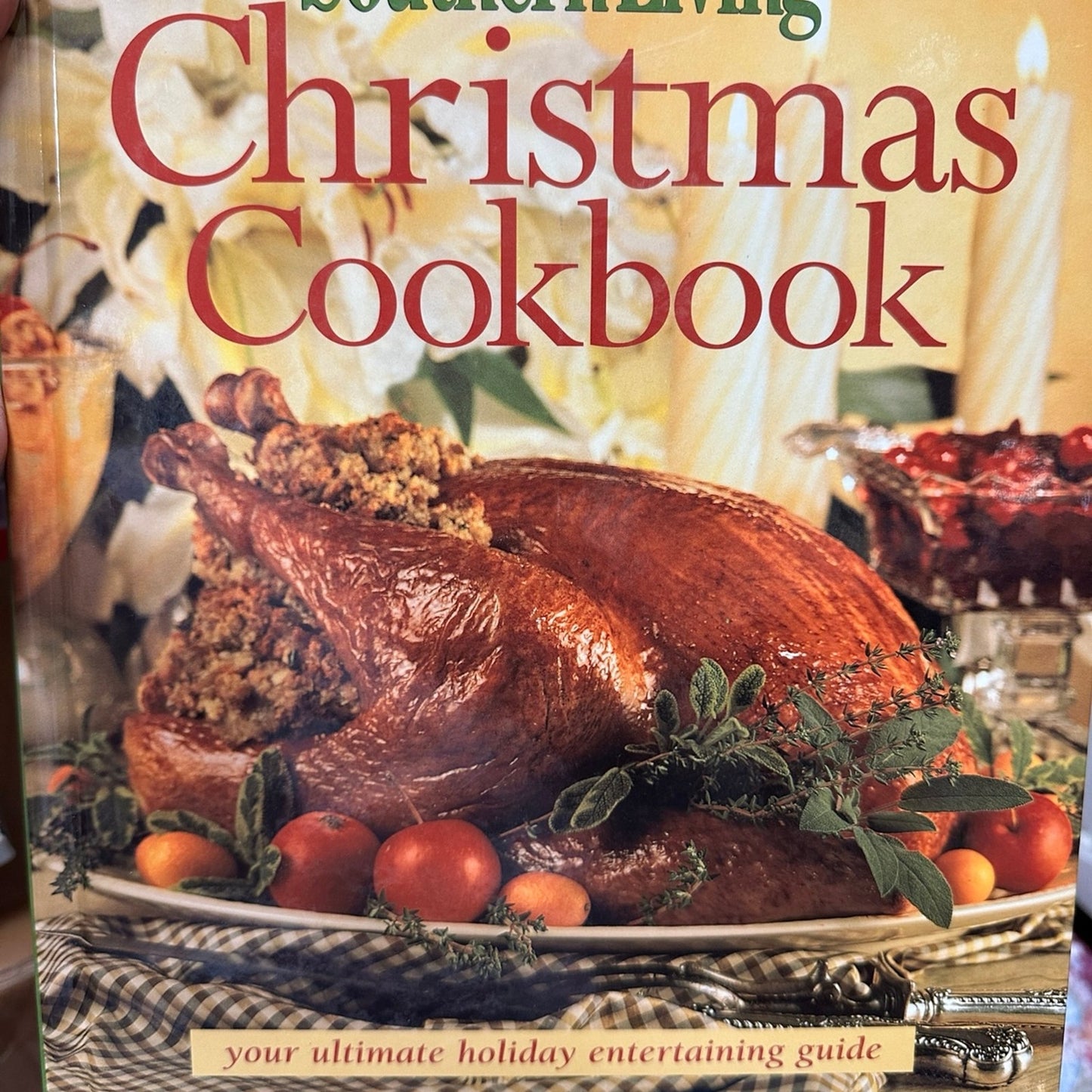 Southern Living Christmas Cookbook by Oxmoor house 2005