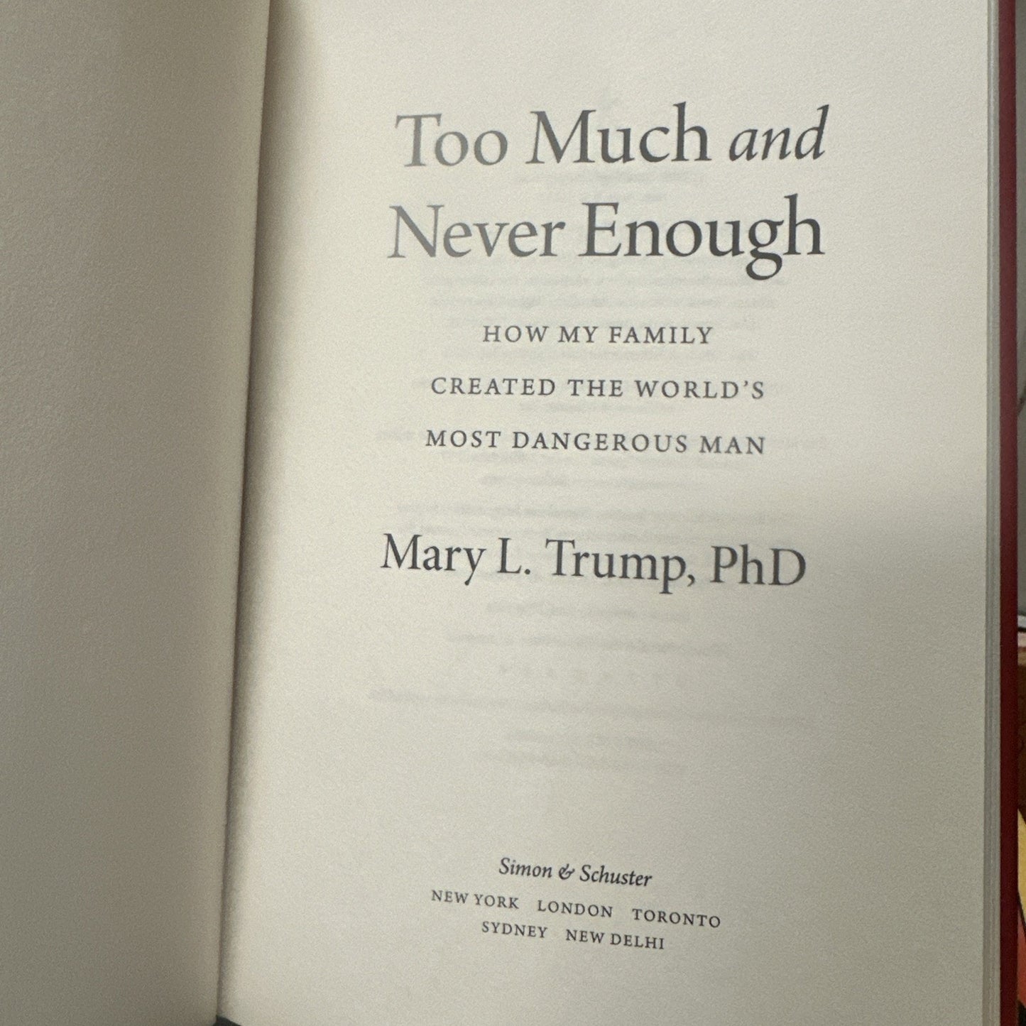 Too Much and Never Enough: How My Family Created the Worlds Most dangerous man