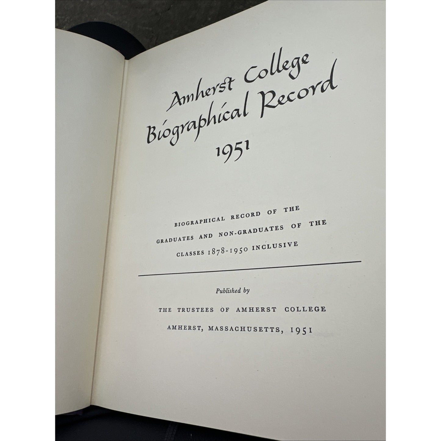 Amherst College Biographical Records 1951 Graduates & Non-Graduates 1900-1951
