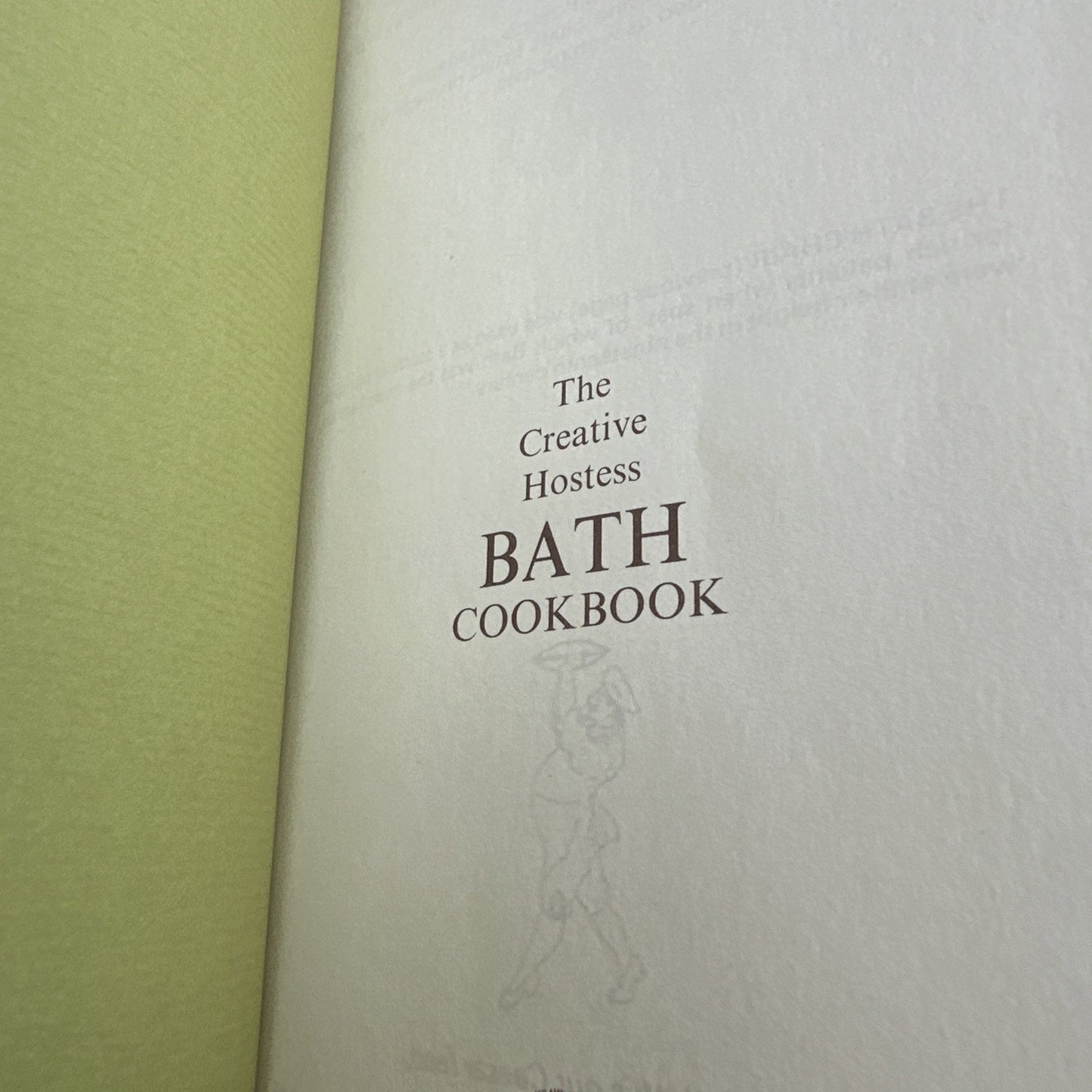 "Creative Hostess BATH Cookbook a Culinary Momento"