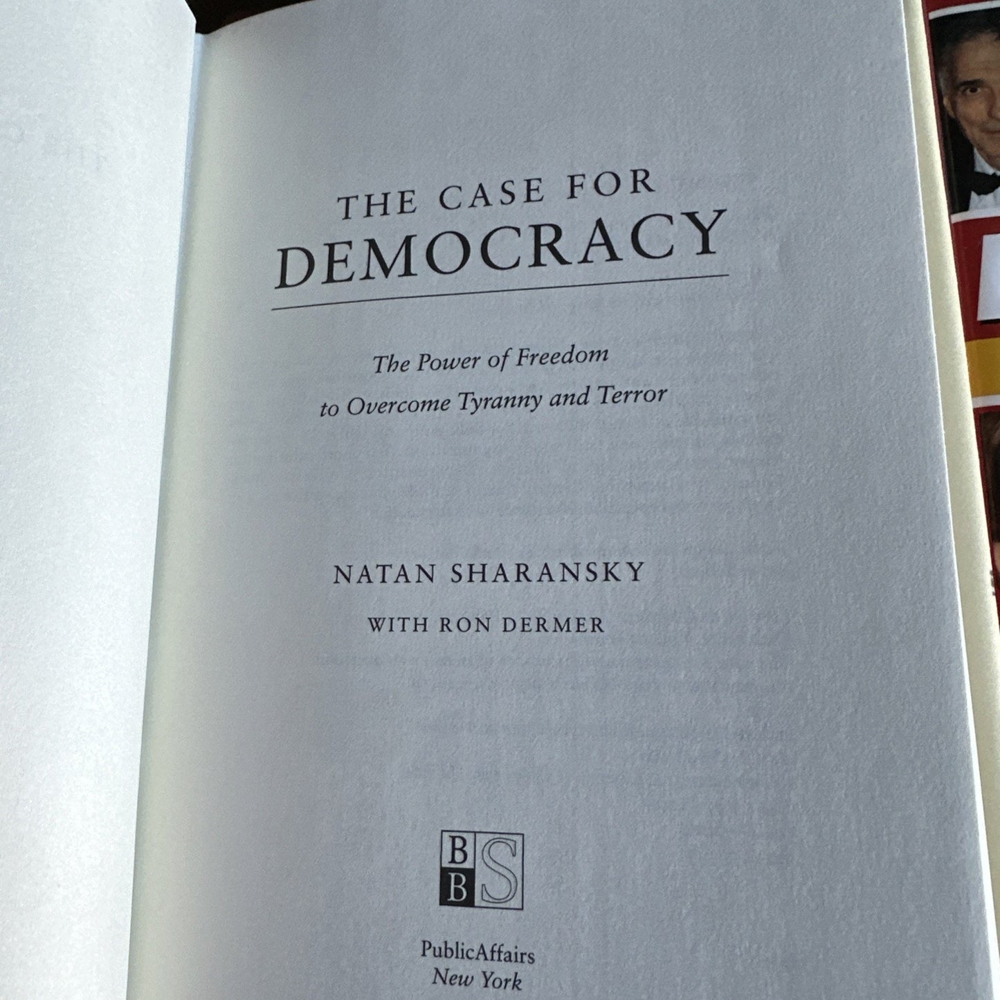 RARE! The Case for Democracy The Power of Freedom to Overcome Tyranny. SHARANSKY