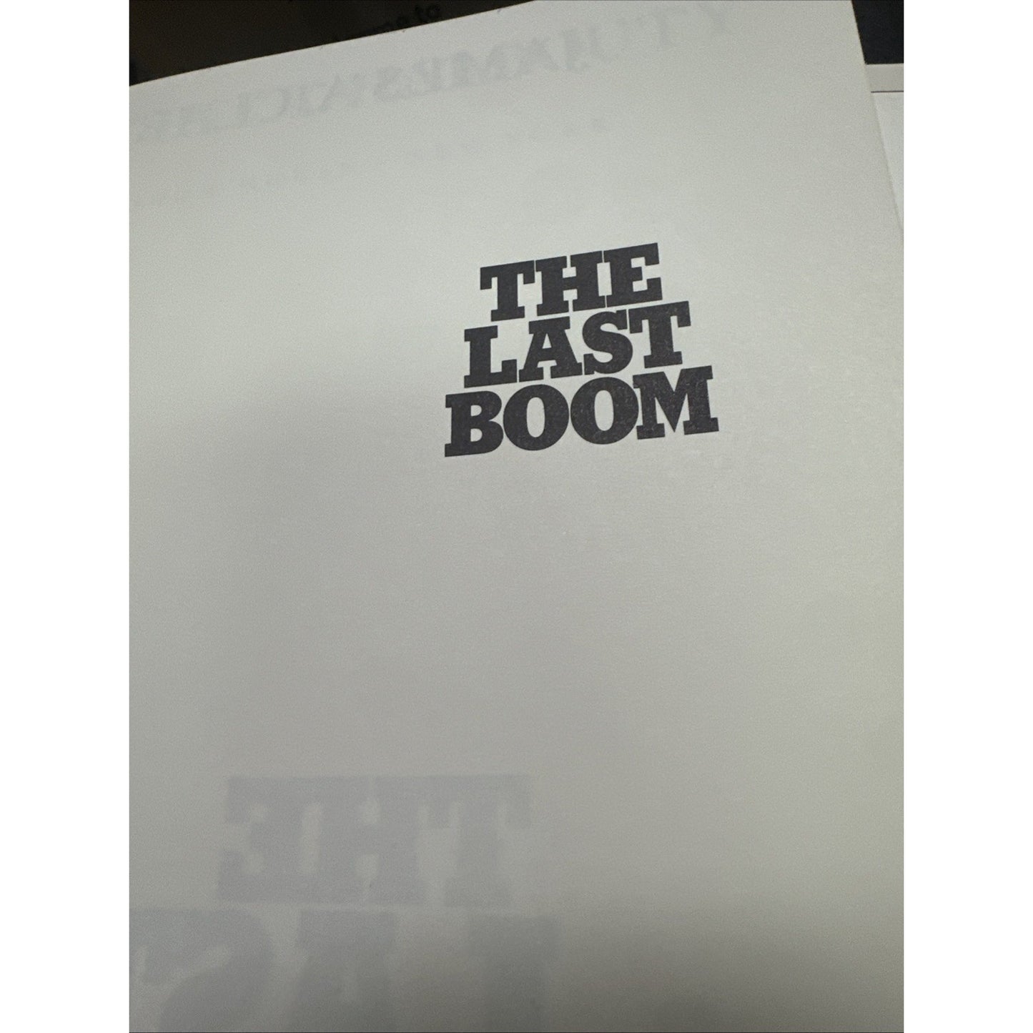 The Last Boom By Arthur A. Clark & Michel T. Halbouty 1st Ed - Spindletop