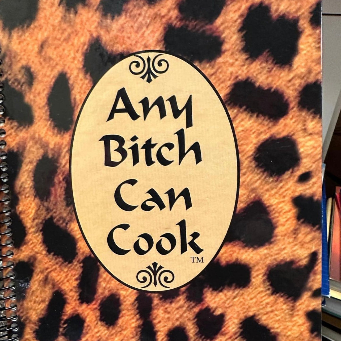 "ANY BITCH CAN COOK" cookbook
